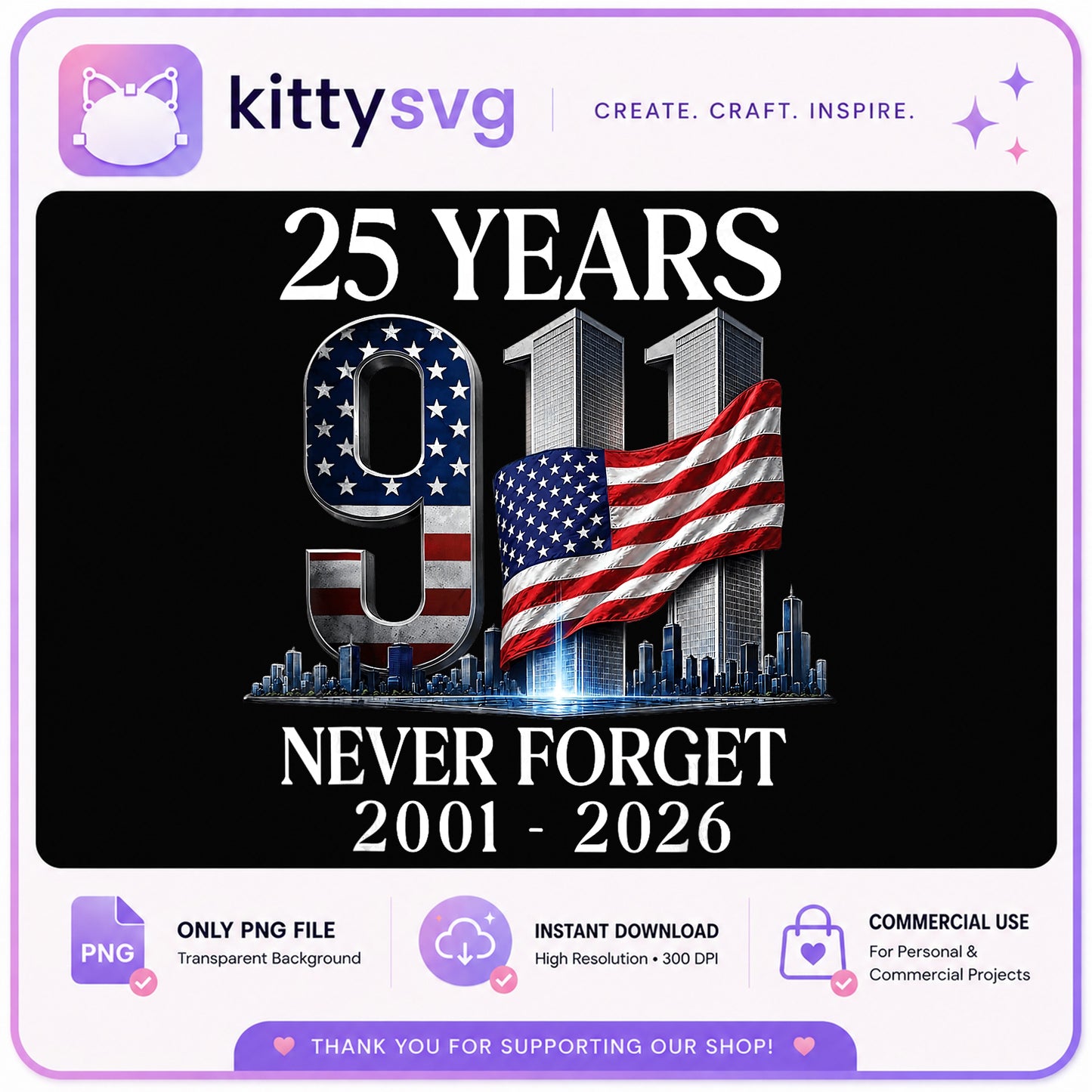 9/11 Never Forget 25 Years PNG, Patriot Day PNG, Memorial PNG