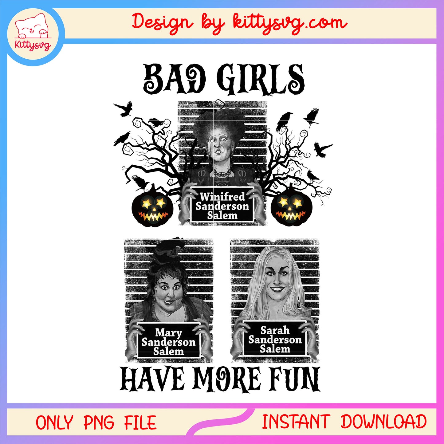 Bad girls have more fun halloween png, sanderson sisters png, bad girls png