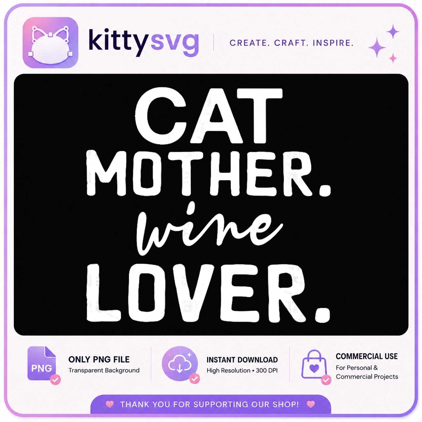 Cat Mother Wine Lover PNG, Funny Cat Mom Shirt, Cat Lady PNG