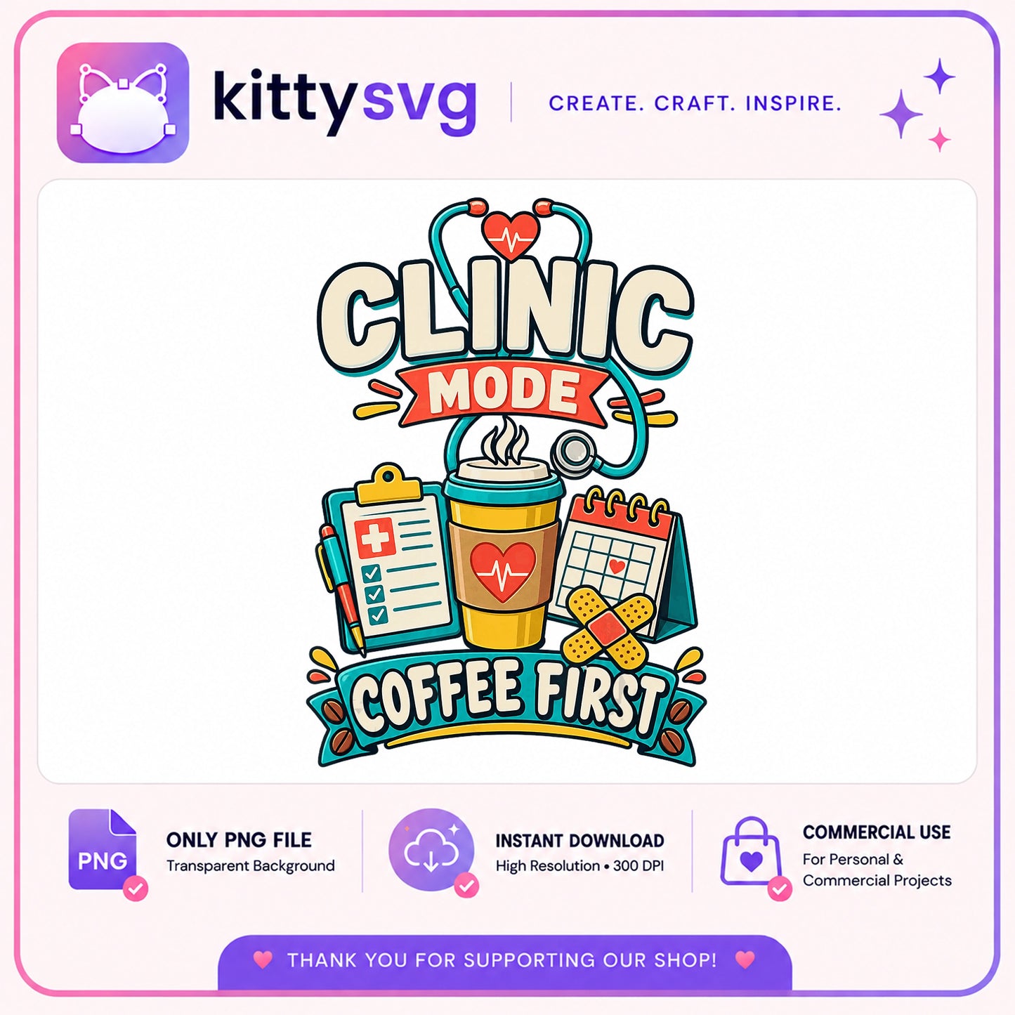 Clinic Mode Coffee First PNG, Nurse Life PNG, Medical PNG