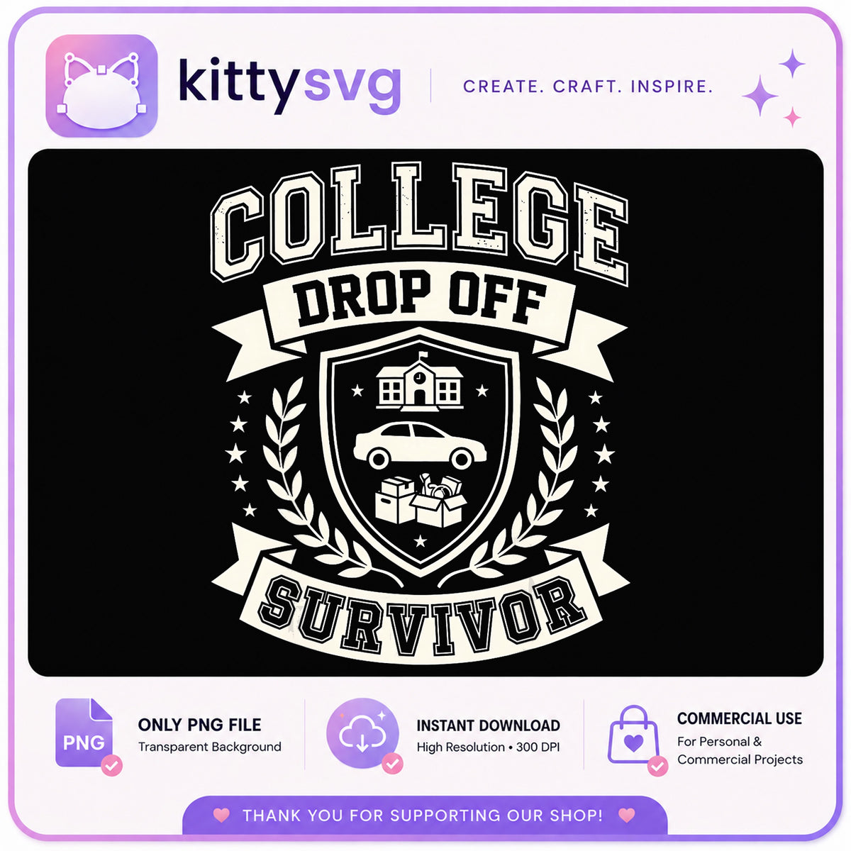 College Drop Off Survivor PNG, Funny Parent Shirt, College PNG