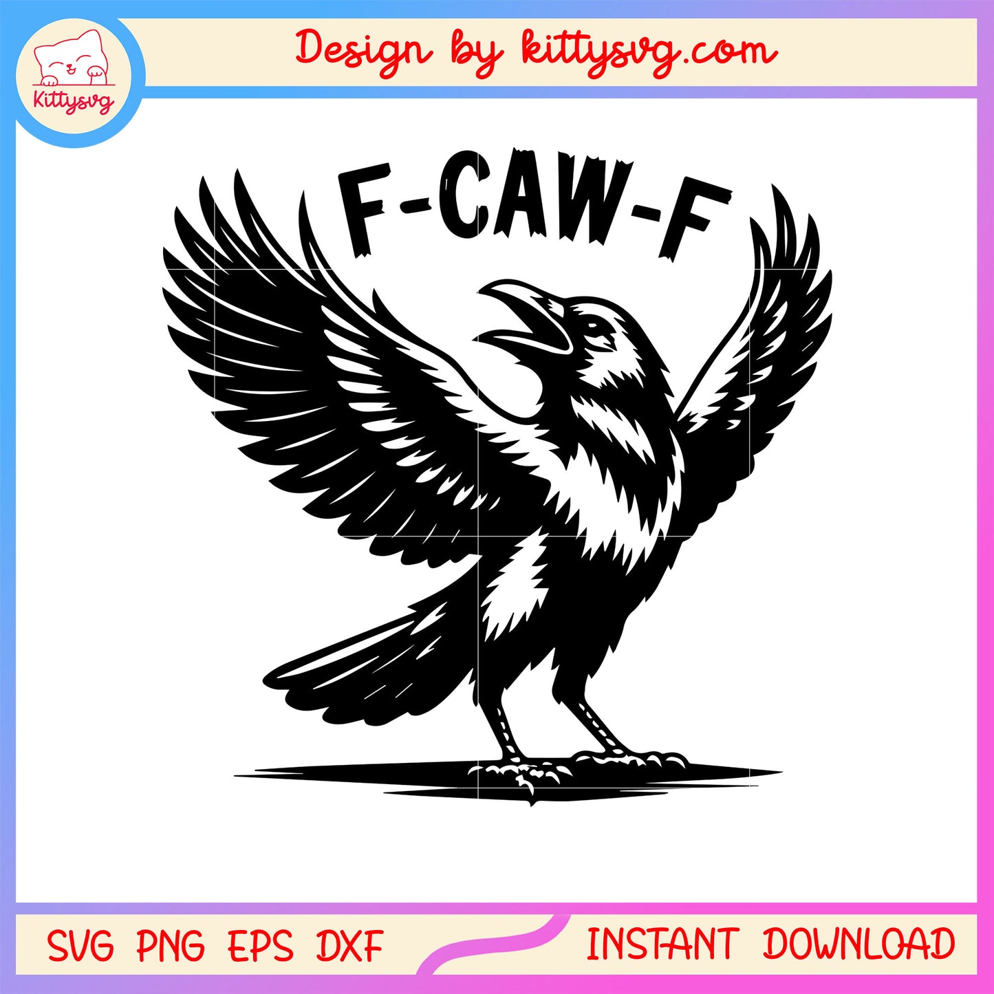 Crow f-caw-f angry sound black design svg, the crow svg