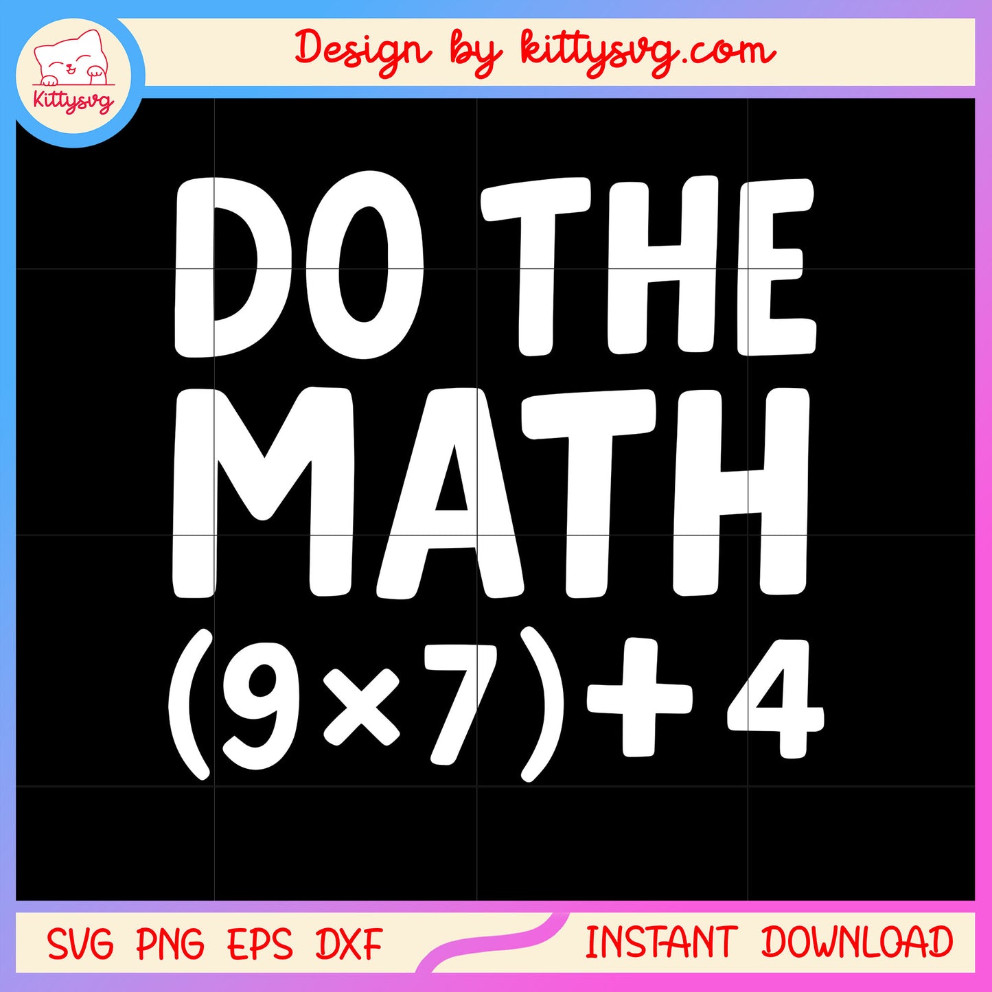 Do the math (9x7)+4 font design svg, math calculator svg