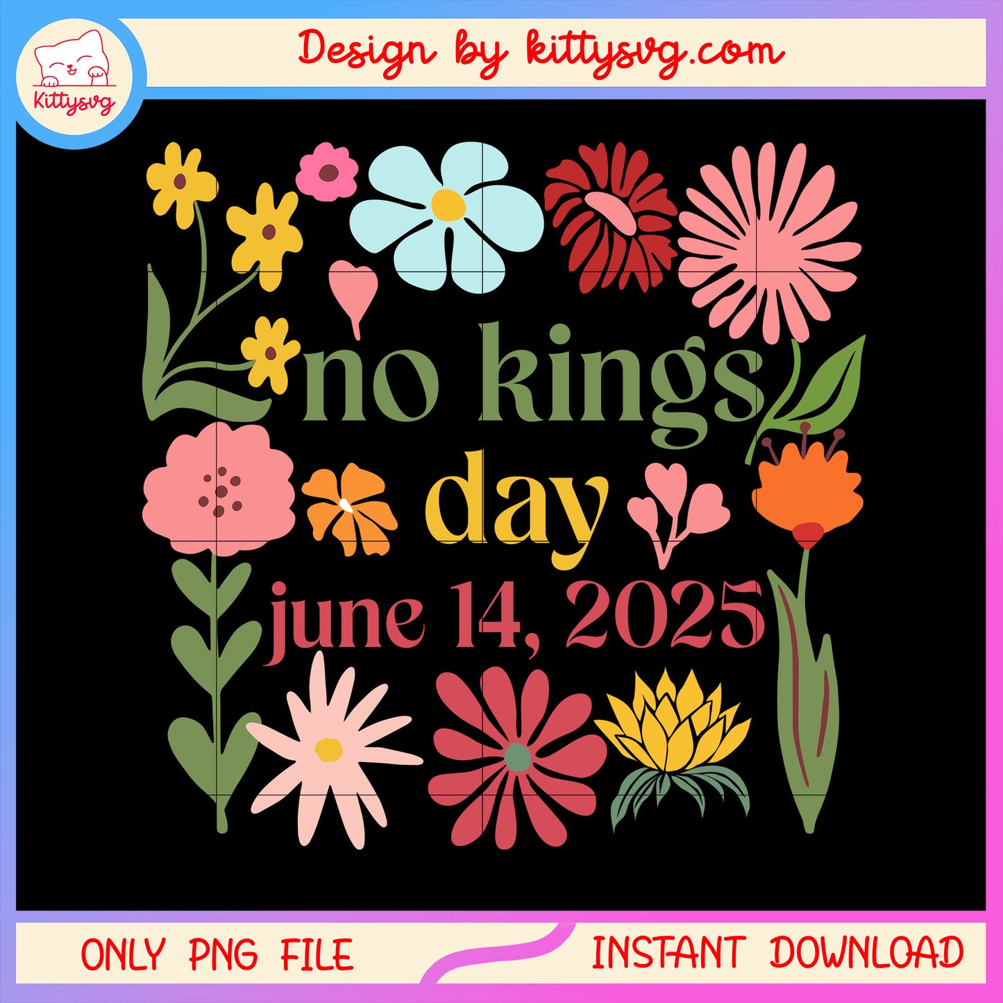 Floral no kings day june 15 2025 design png, 4th of july holiday png