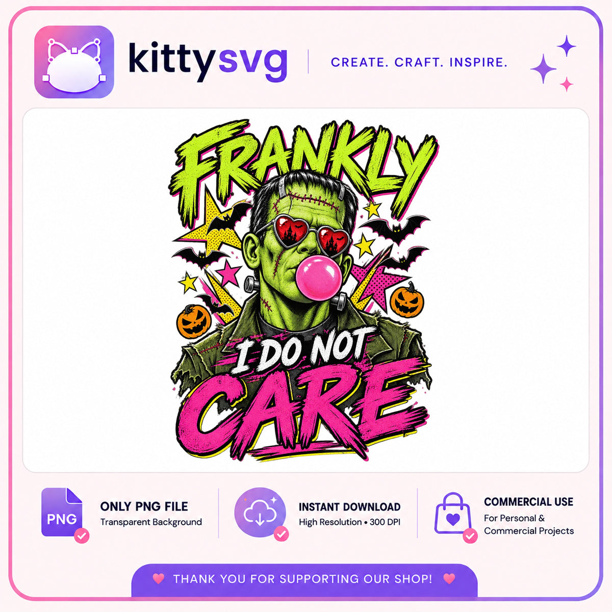 Frankenstein Frankly I Do Not Care PNG, Halloween PNG, Funny Halloween PNG