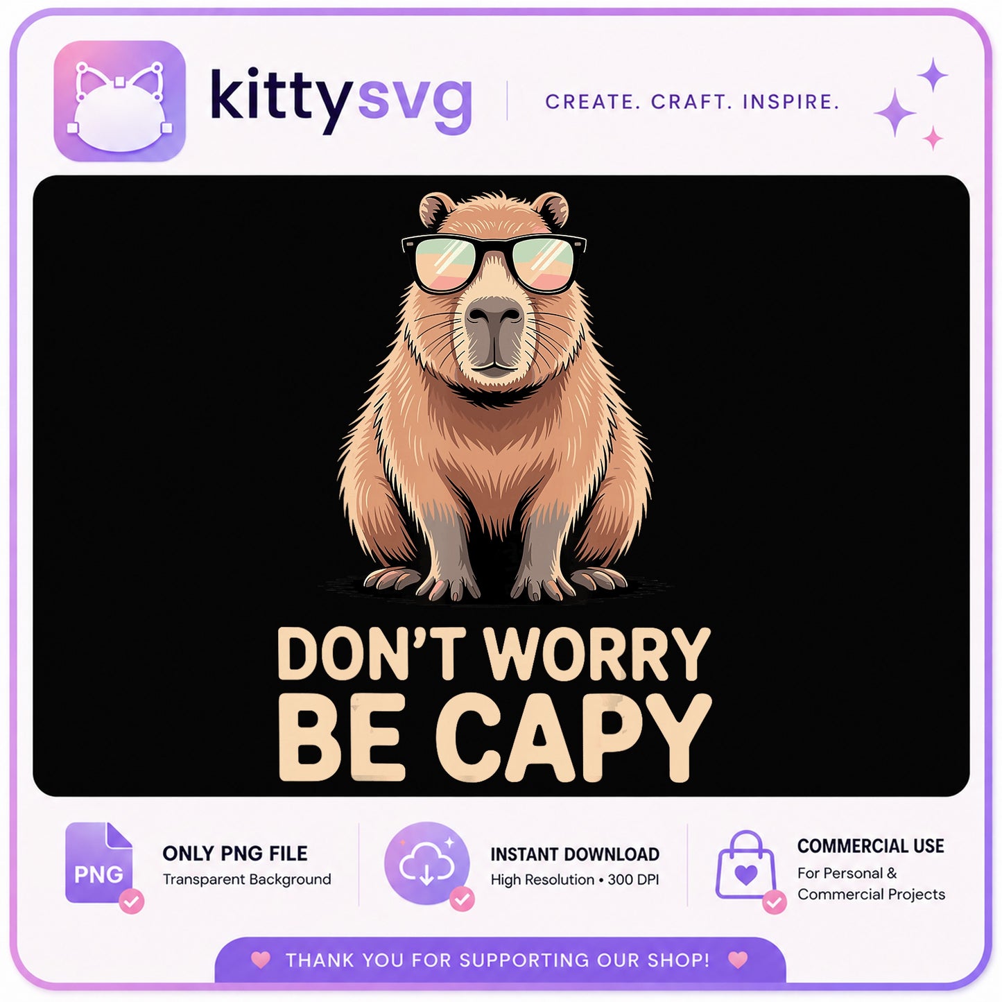 Funny Capybara With Sunglasses PNG, Don't Worry Be Capy PNG, Cute Capybara PNG