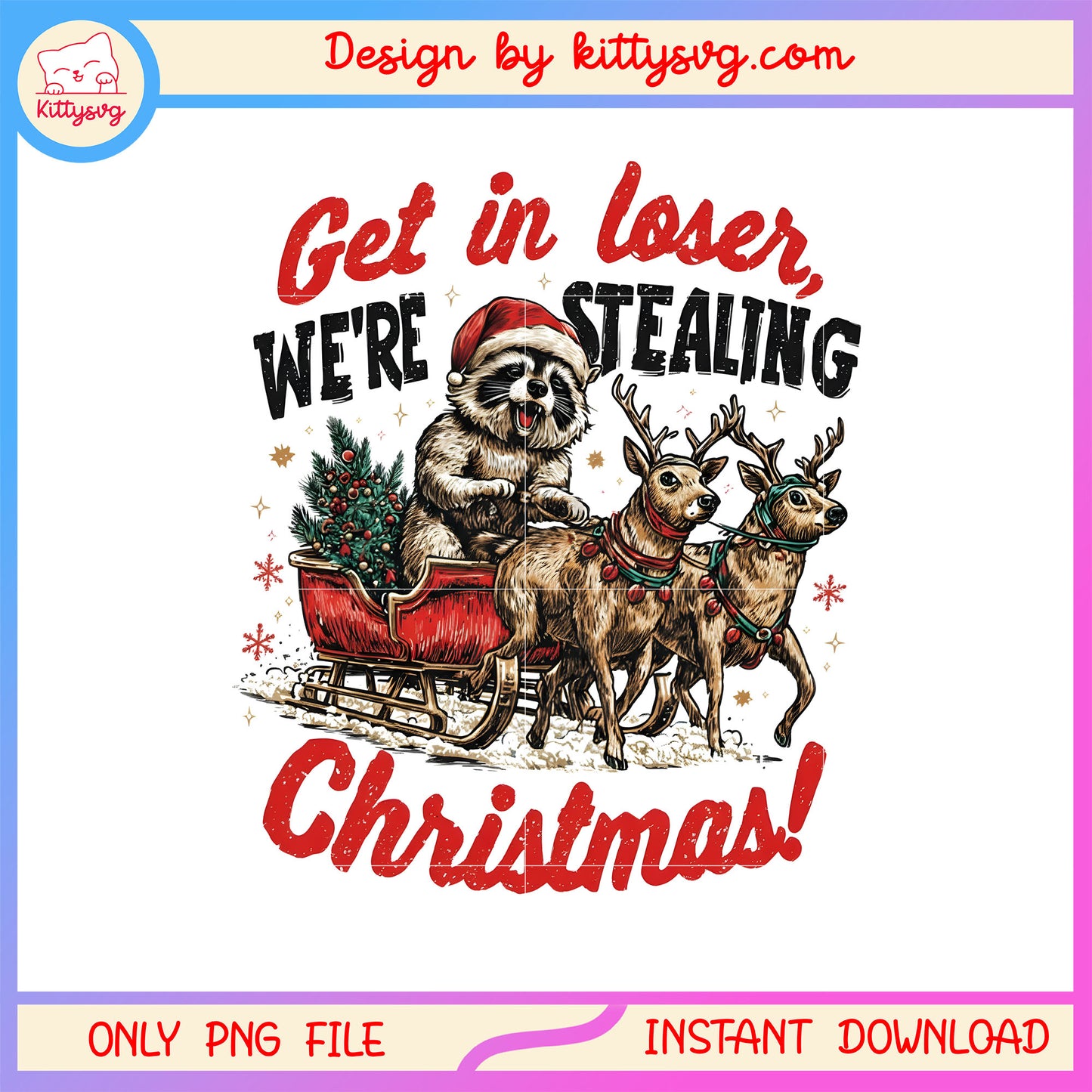 Get in loser we're stealing christmas design png, christmas raccoon png