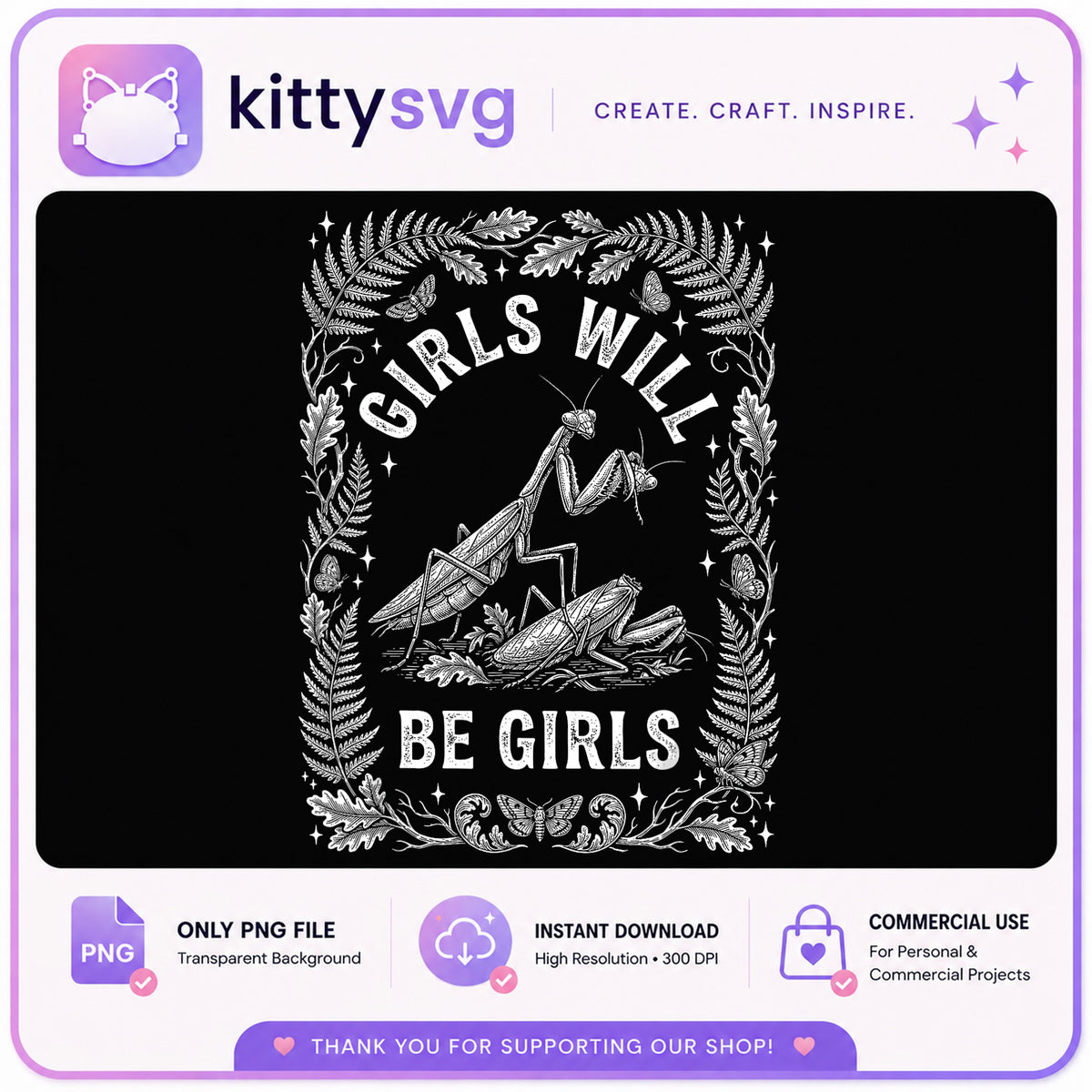 Girls Will Be Girls PNG, Praying Mantis PNG, Funny Girl PNG