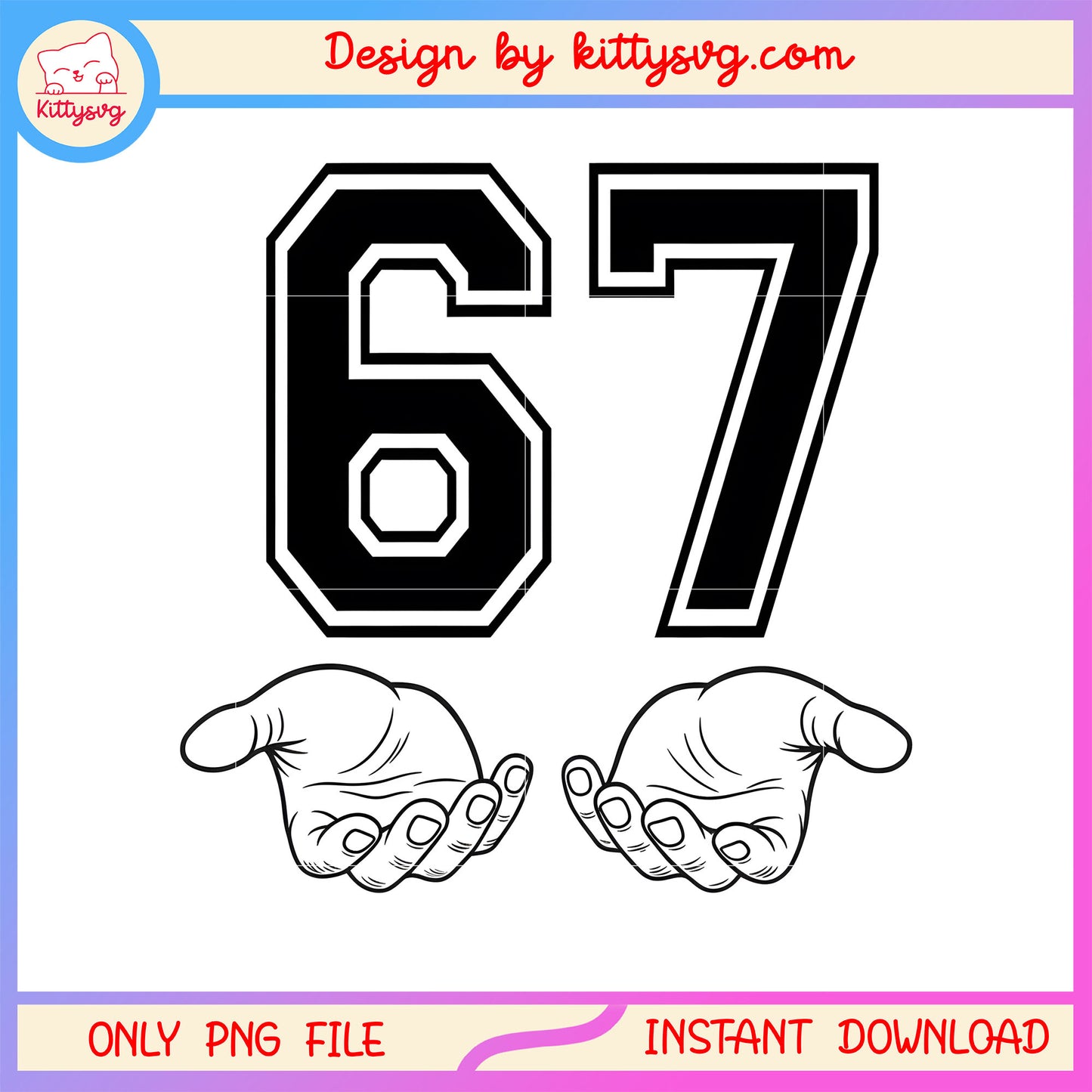 Hands 6 7 meme funny design png, 67 meme png, trending png