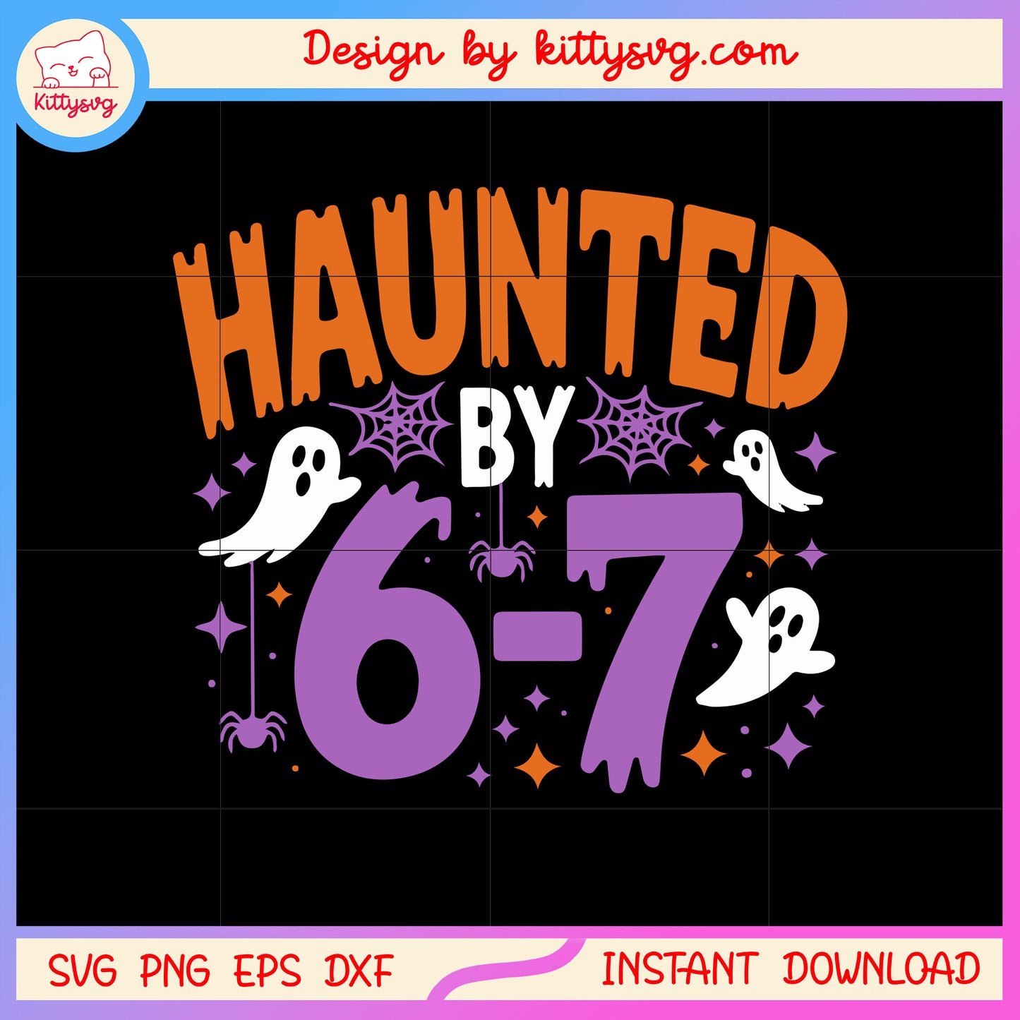 Haunted by six seven halloween sheet ghost svg, horror halloween svg