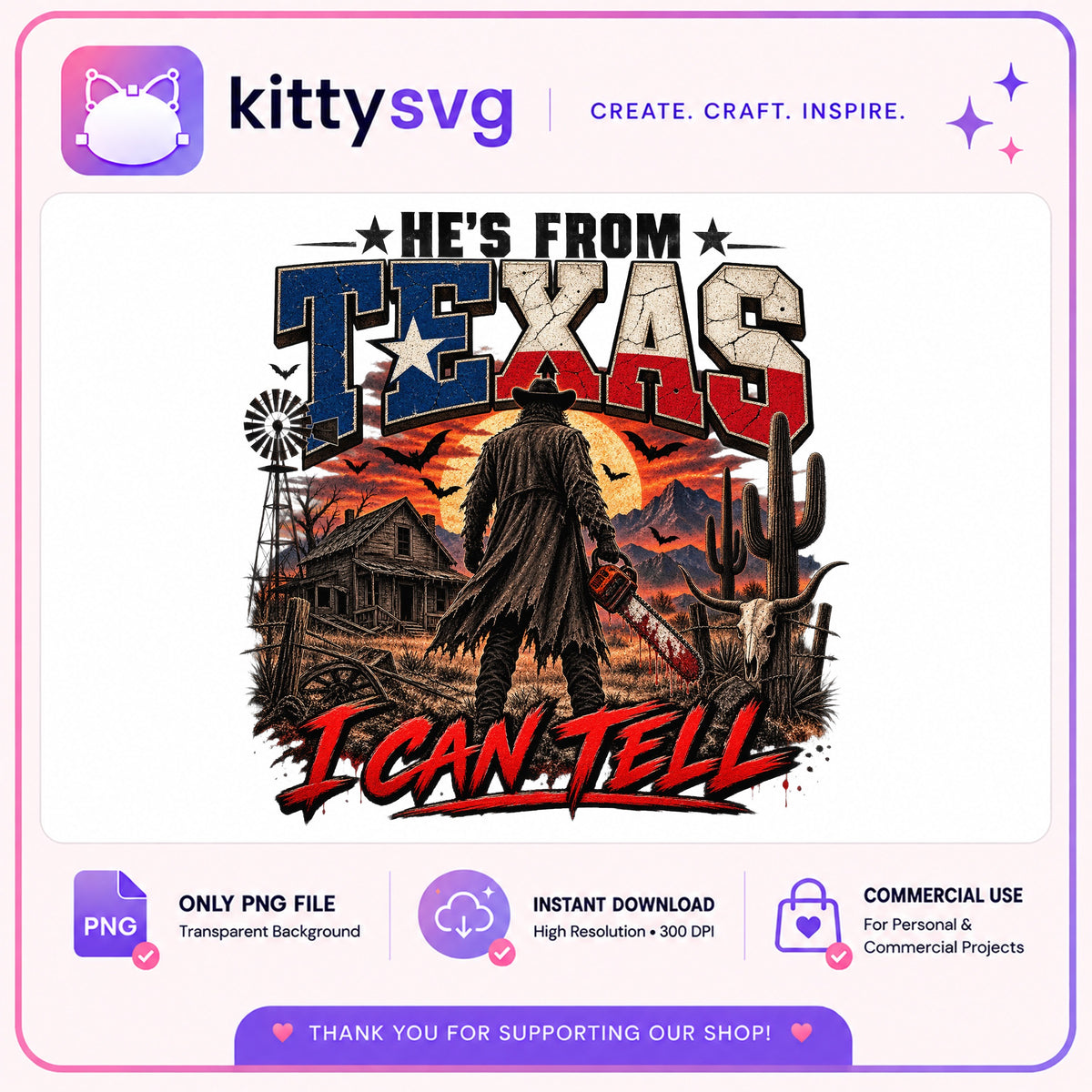 He's From Texas I Can Tell PNG, Halloween Horror PNG, Western PNG