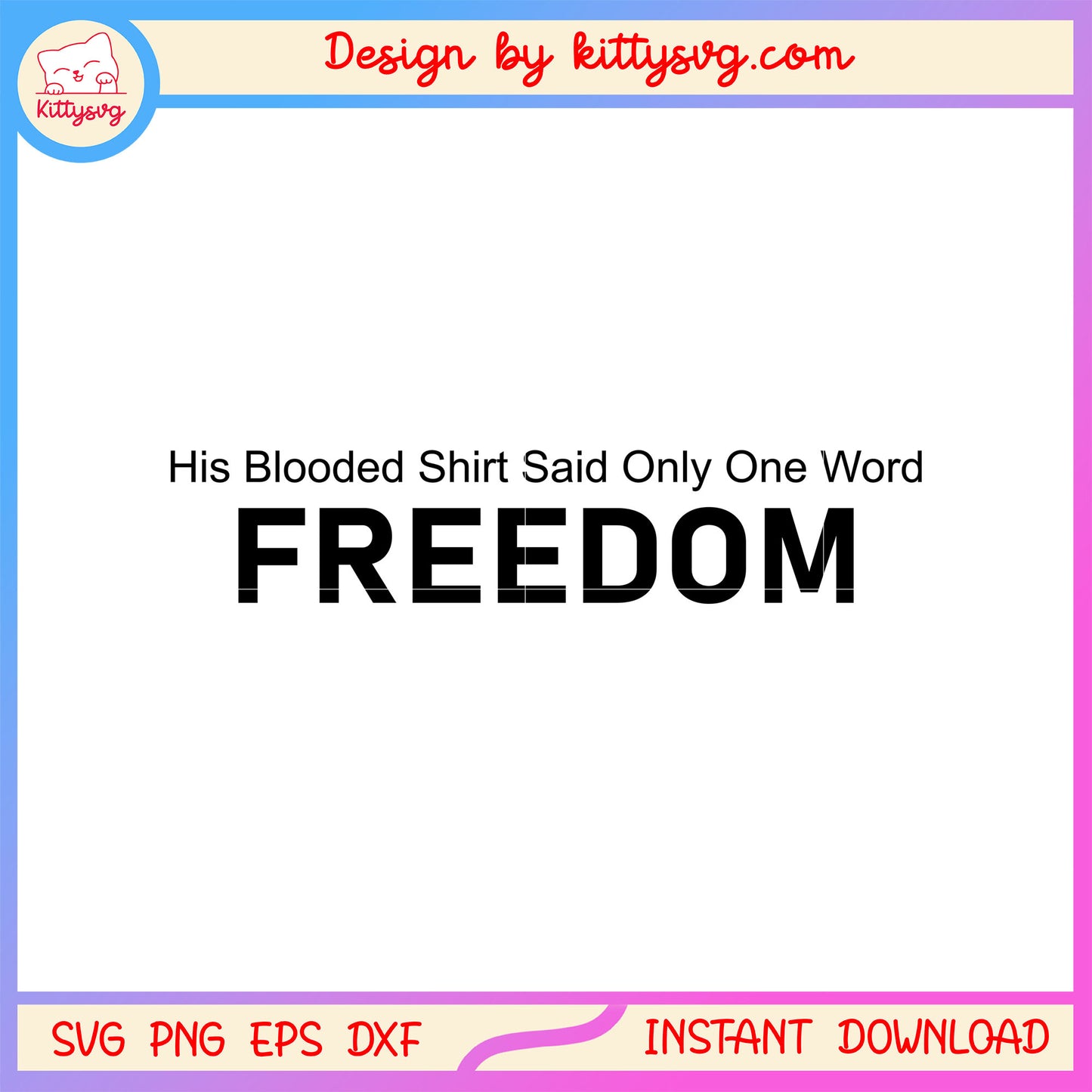His blooded shirt said only one world freedom svg, charlie kirk svg