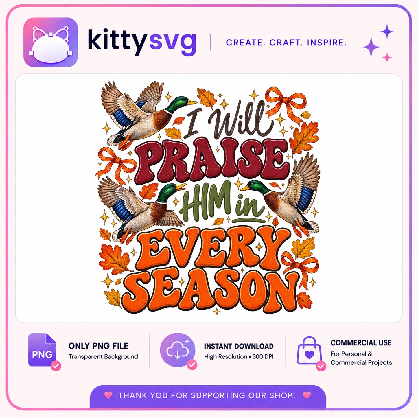 I Will Praise Him In Every Season PNG, Duck Hunting Christian PNG, Fall PNG