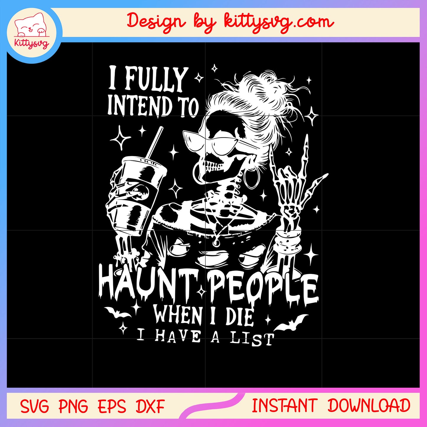 I fully intend to hunt people svg, messy bun svg, skeleton svg
