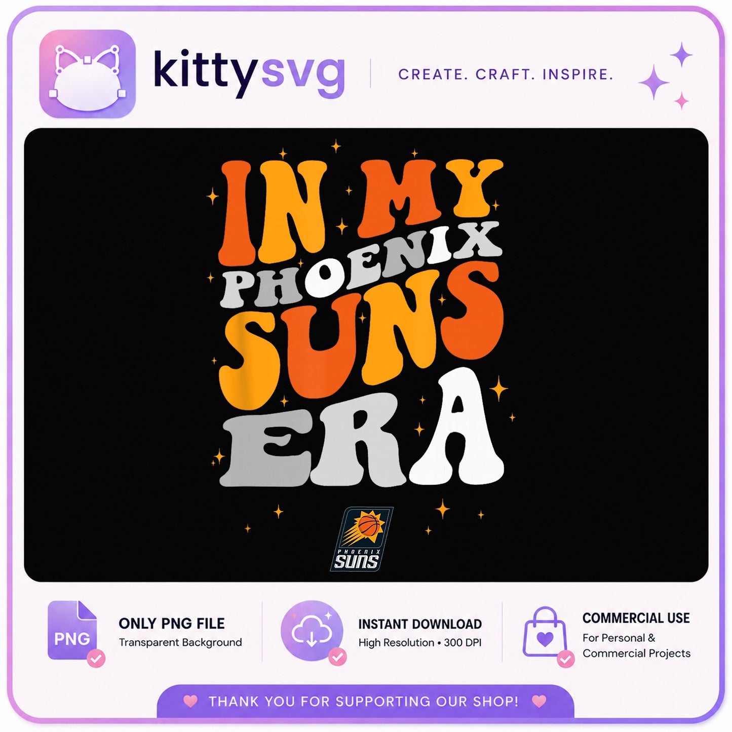 In My Phoenix Suns Era PNG, Suns Fan Shirt, Basketball PNG