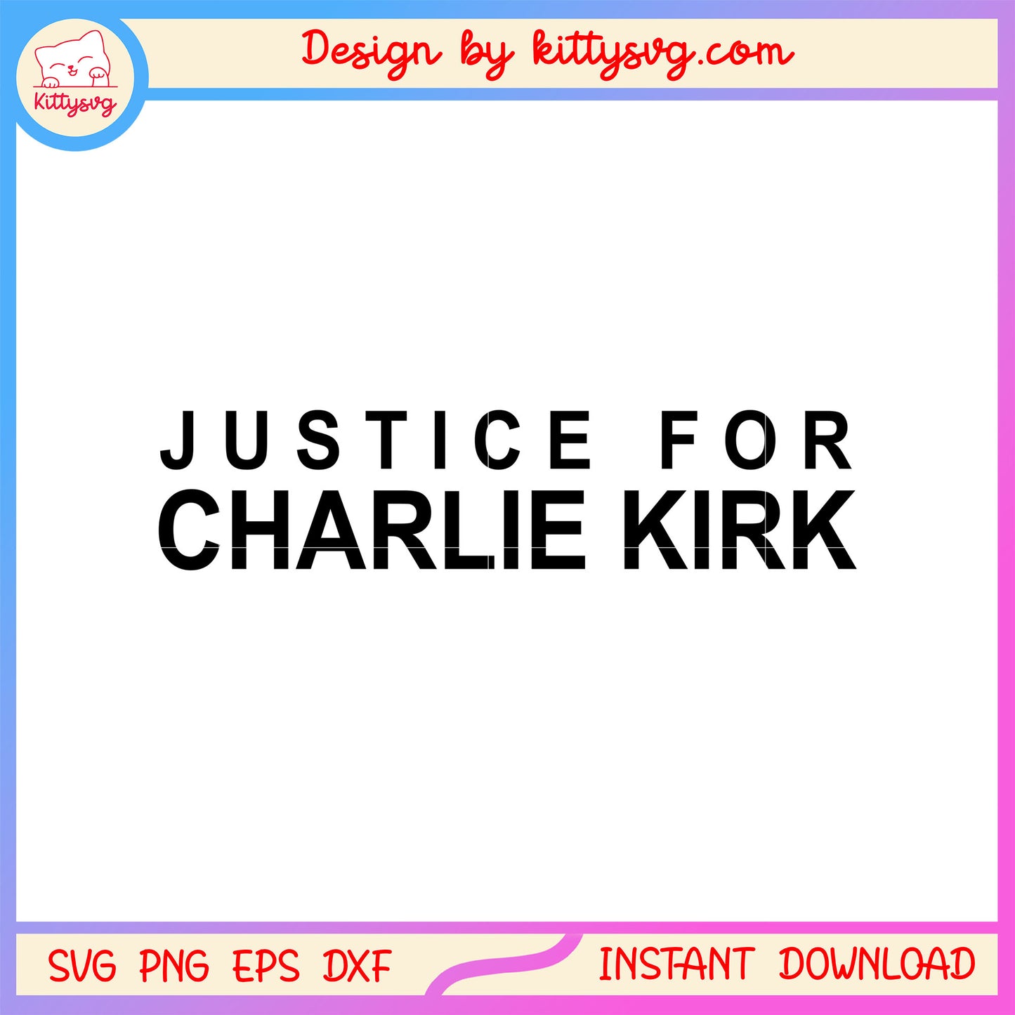 Justice for charlie kirk text design svg, in memory svg, trending svg