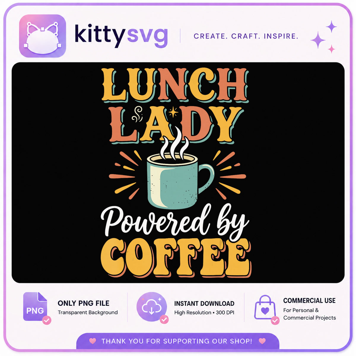 Lunch Lady Powered By Coffee PNG, Lunch Lady Gift, Coffee PNG