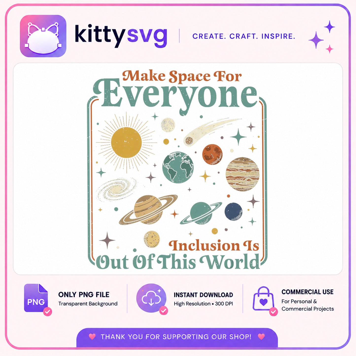 Make Space For Everyone PNG, Inclusion PNG, Space Planet PNG
