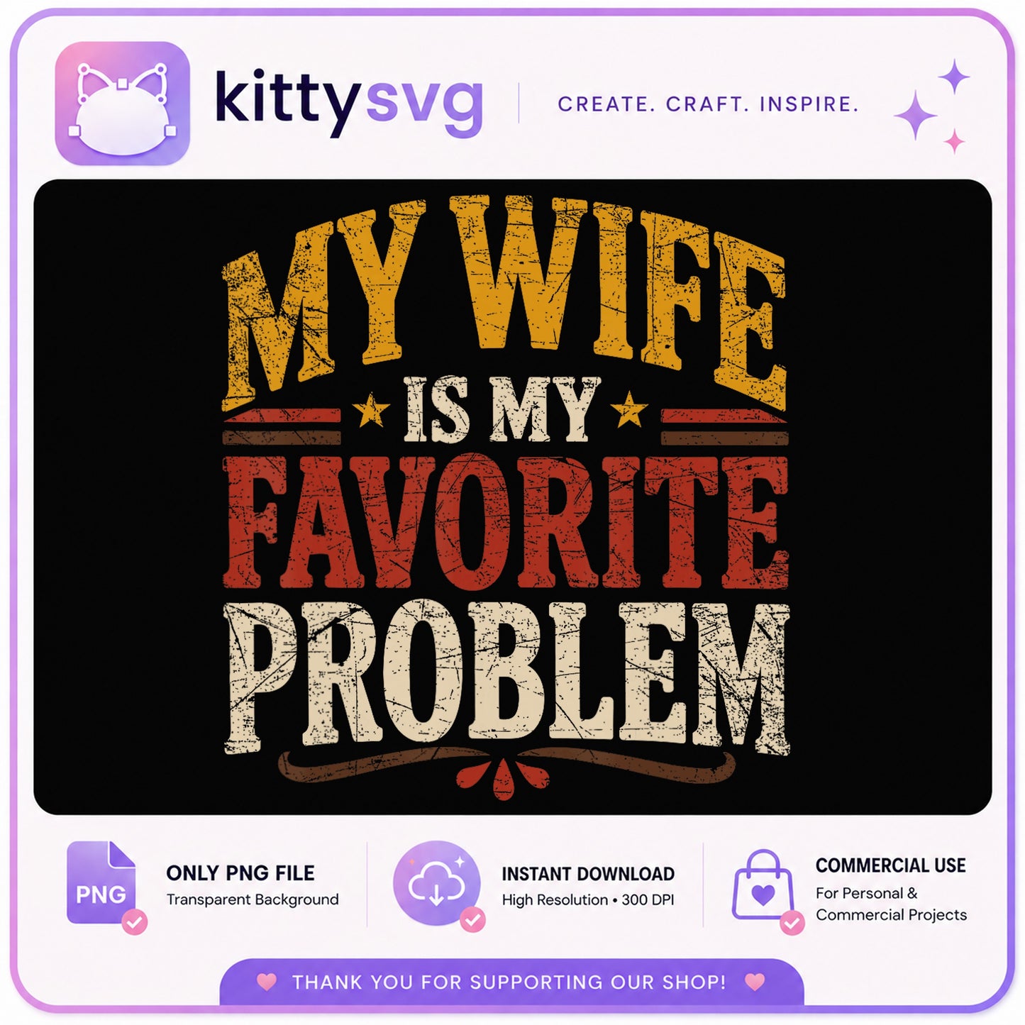 My Wife Is My Favorite Problem PNG, Funny Husband PNG, Valentine PNG