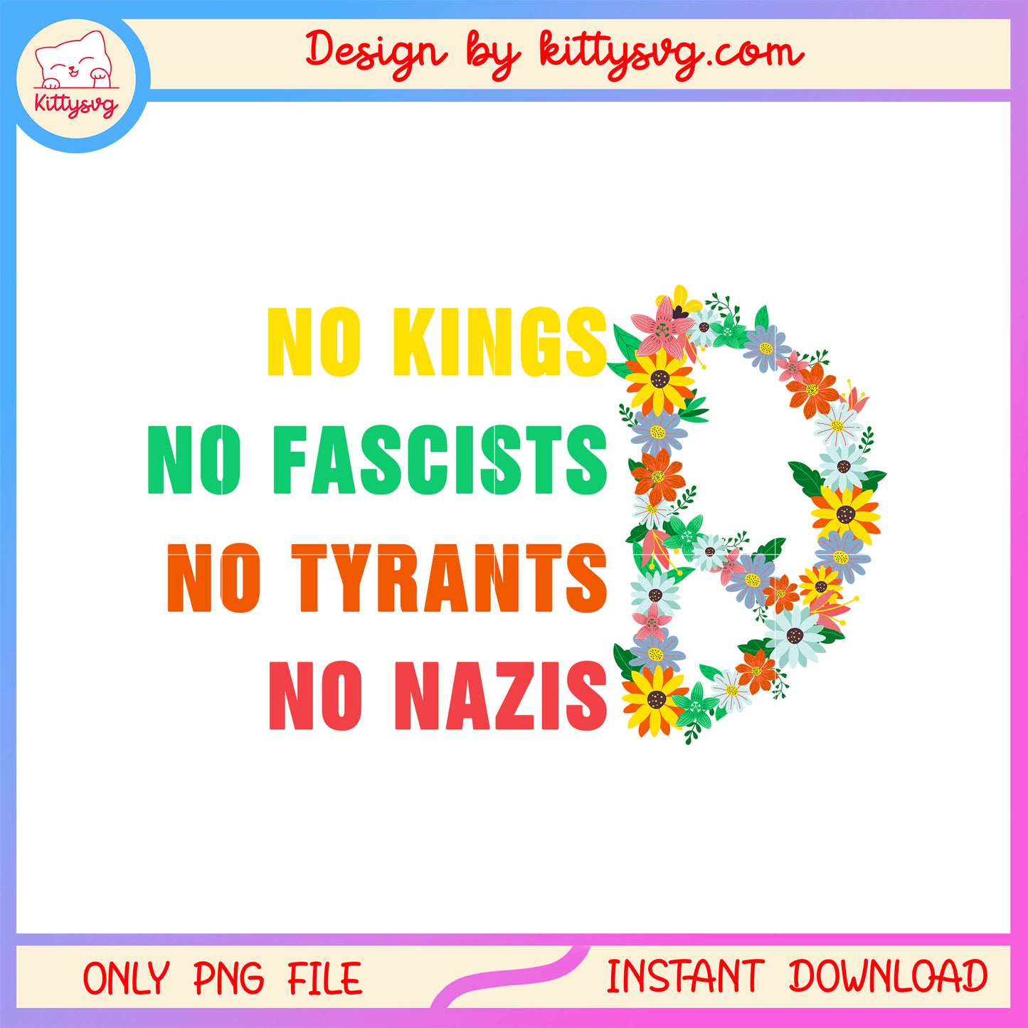 No kings no fascists flower quote png, 4th of july day png