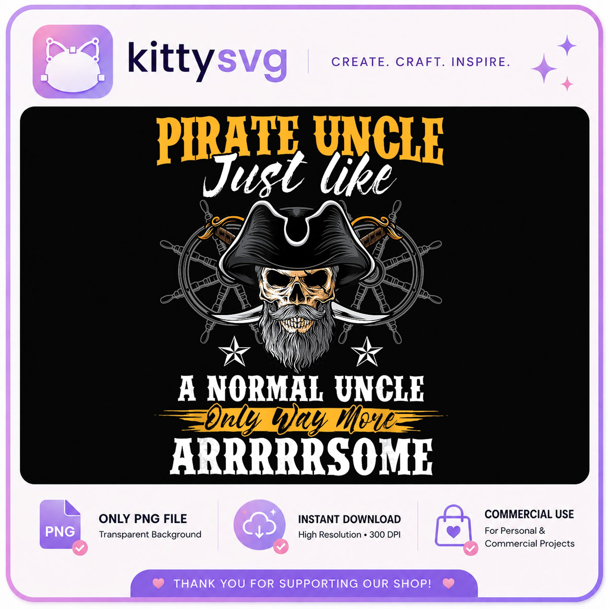Pirate Uncle Funny Quote PNG, Uncle Gift Shirt, Skull PNG
