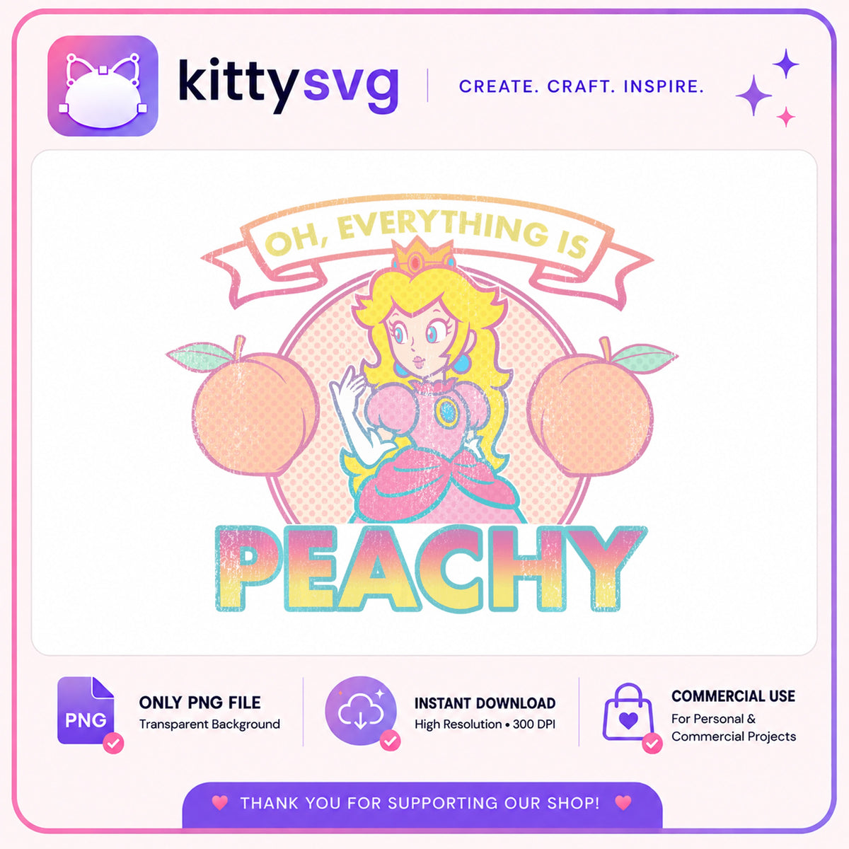 Princess Peach Everything Is Peachy PNG, Mario PNG, Funny Gaming PNG