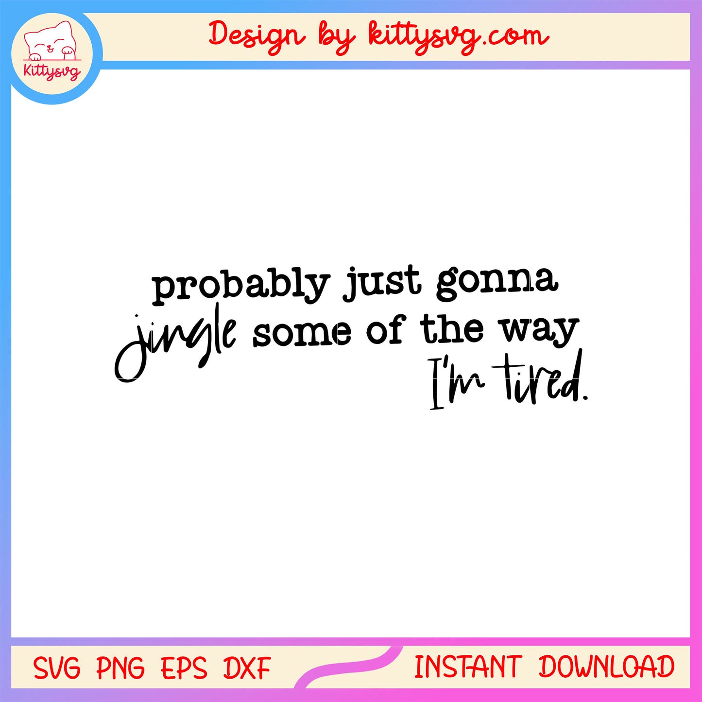 Probably just gonna jungle some of the way svg, quotes life svg