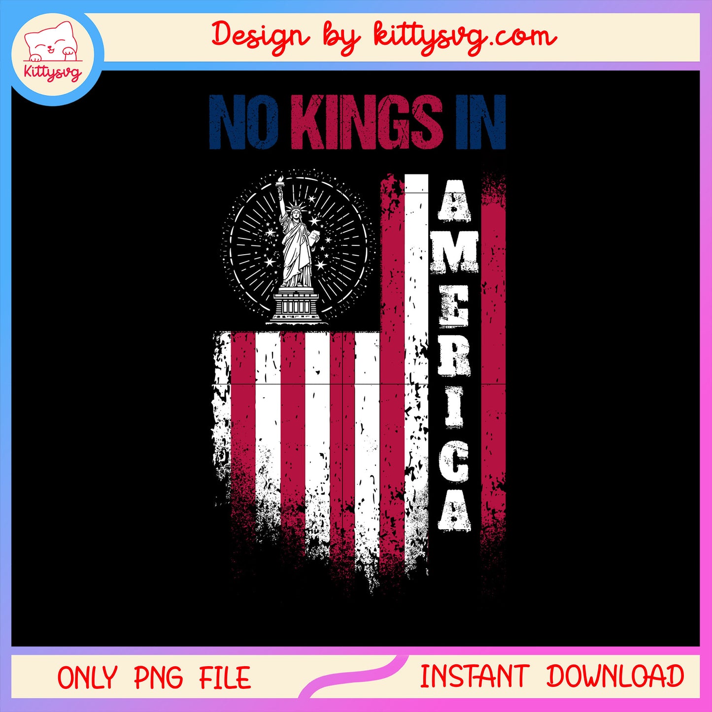 Retro no kings in america design png, america flag png, us flag png