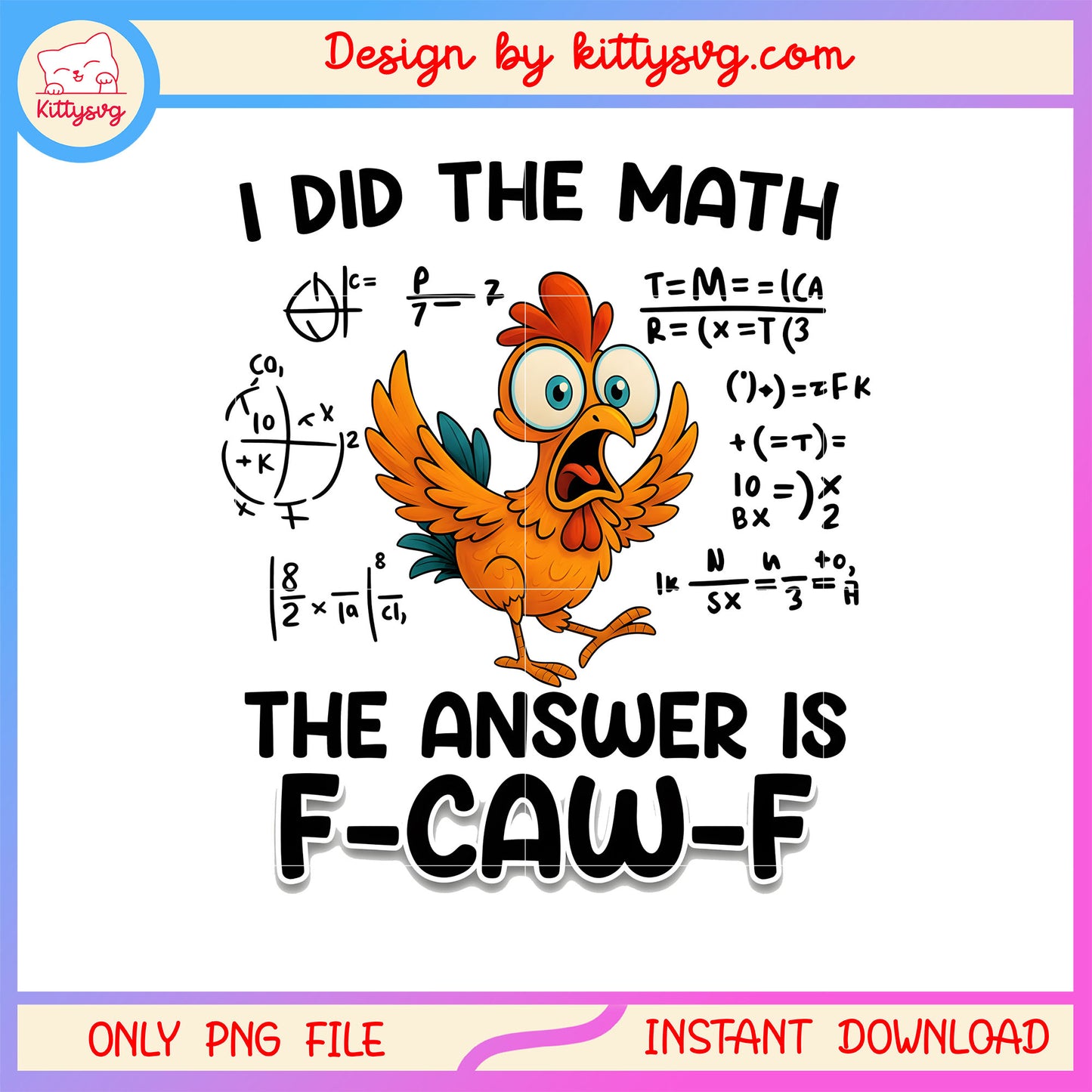 Rooster i did the math the answer is f-caw-f png, f-caw-f png