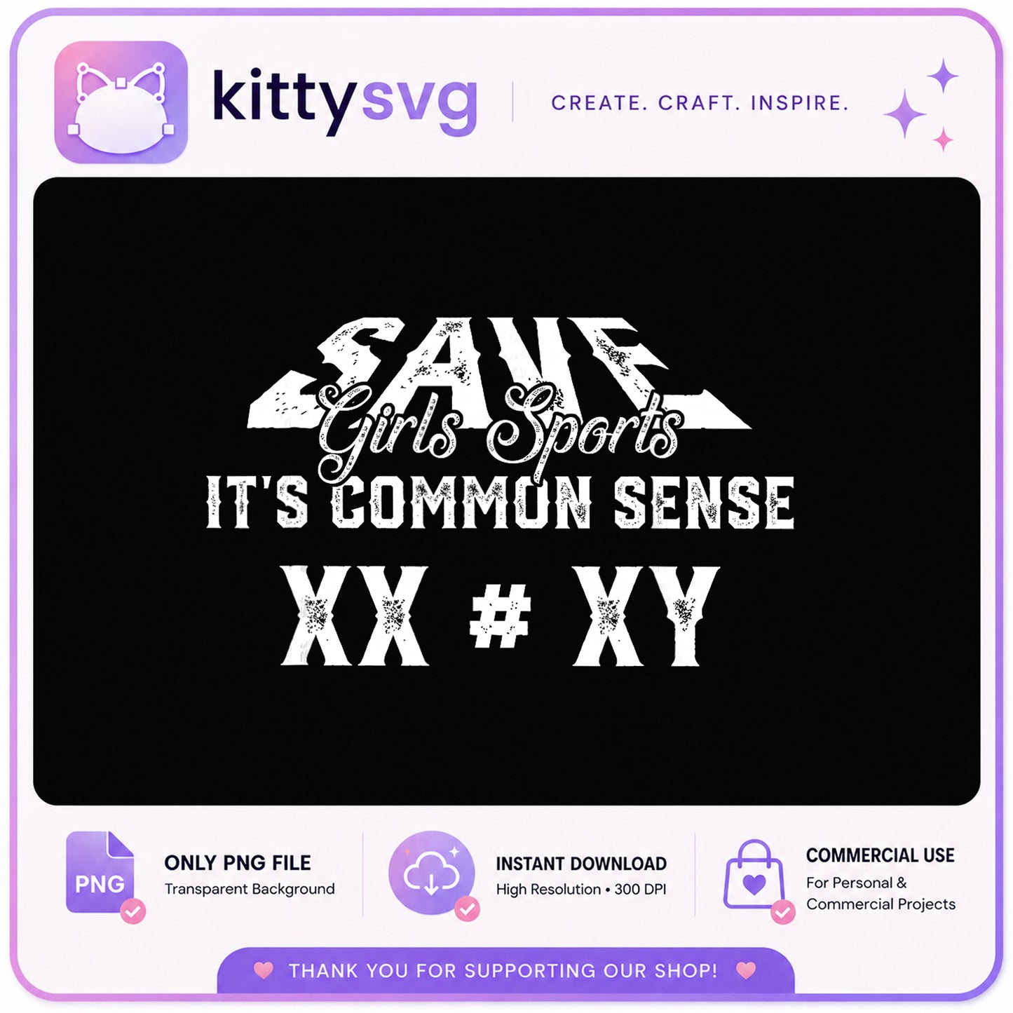 Save Girls Sports PNG, Its Common Sense XX Not XY PNG, Shirt PNG