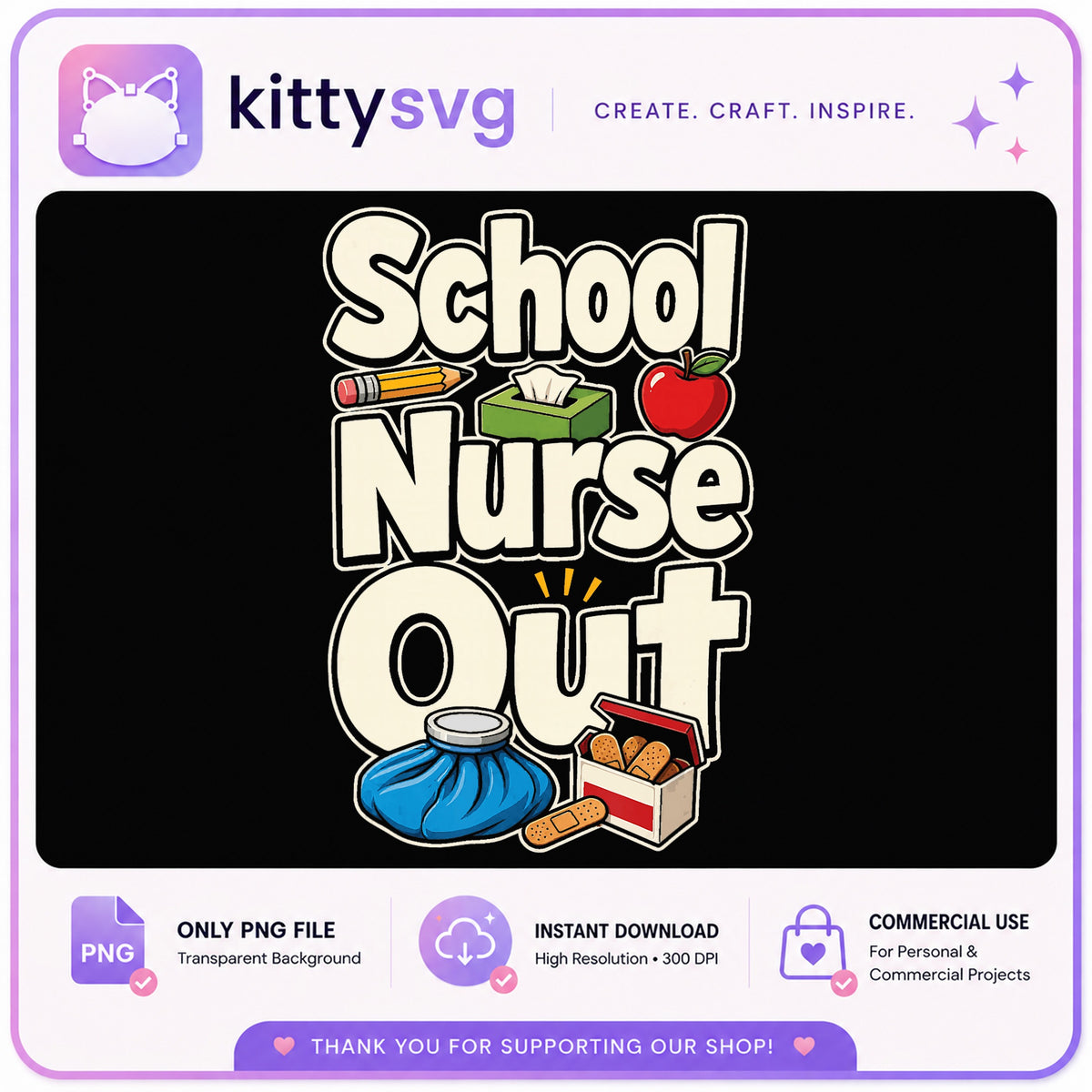 School Nurse Out PNG, Funny Nurse Life PNG, End Of Year PNG