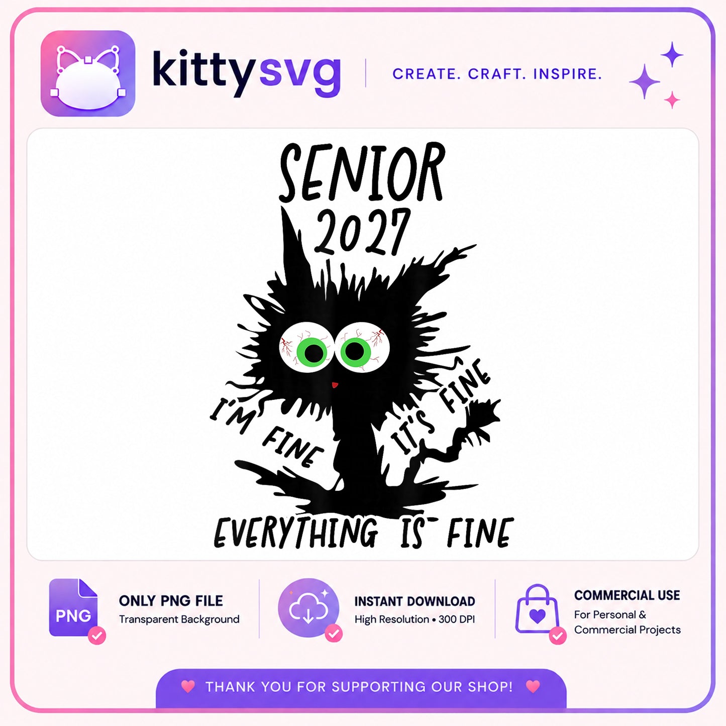 Senior 2027 Everything Is Fine Cat PNG, Funny Cat PNG, Graduation PNG