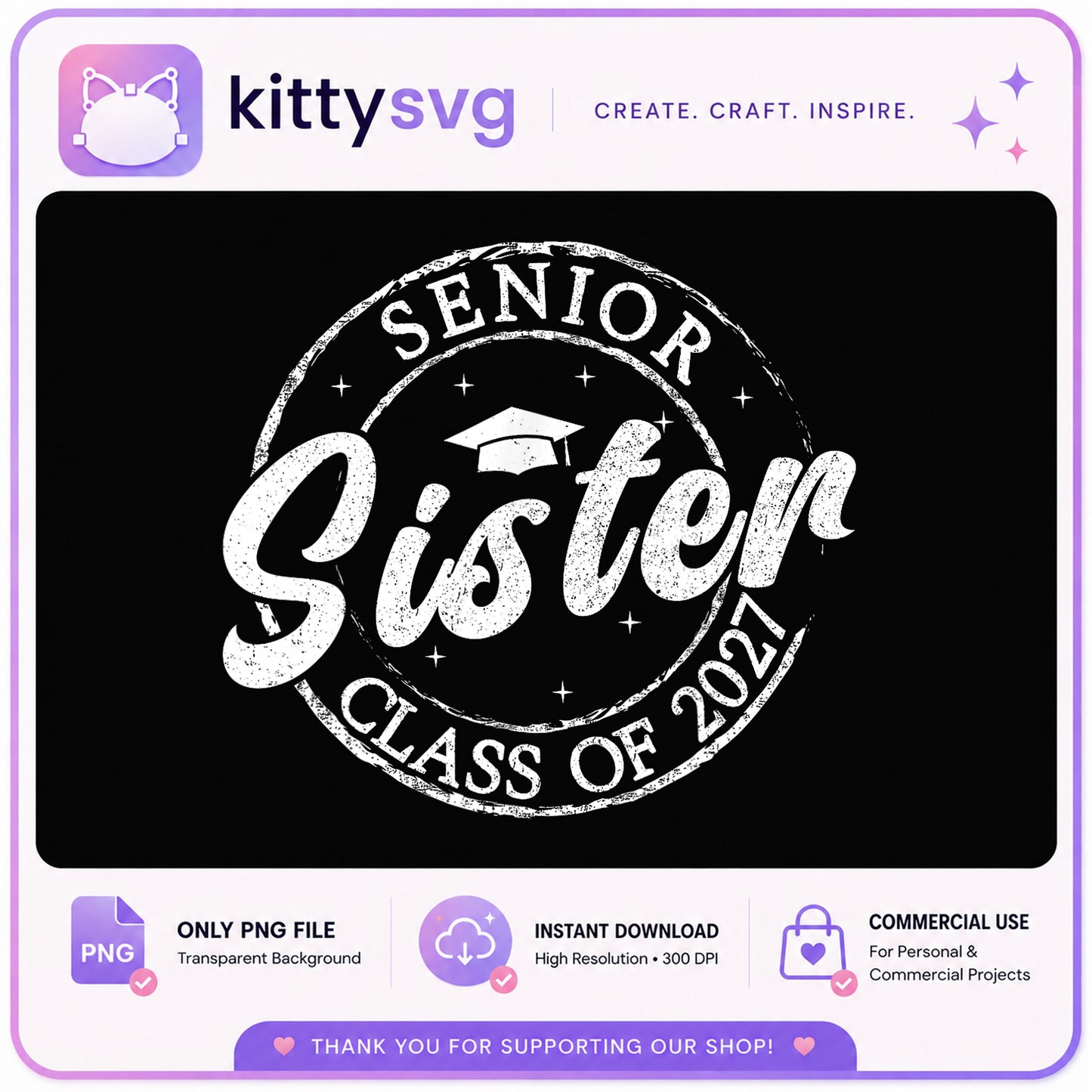 Senior Sister Class Of 2027 PNG, Graduation Sister PNG, Senior 2027 PNG