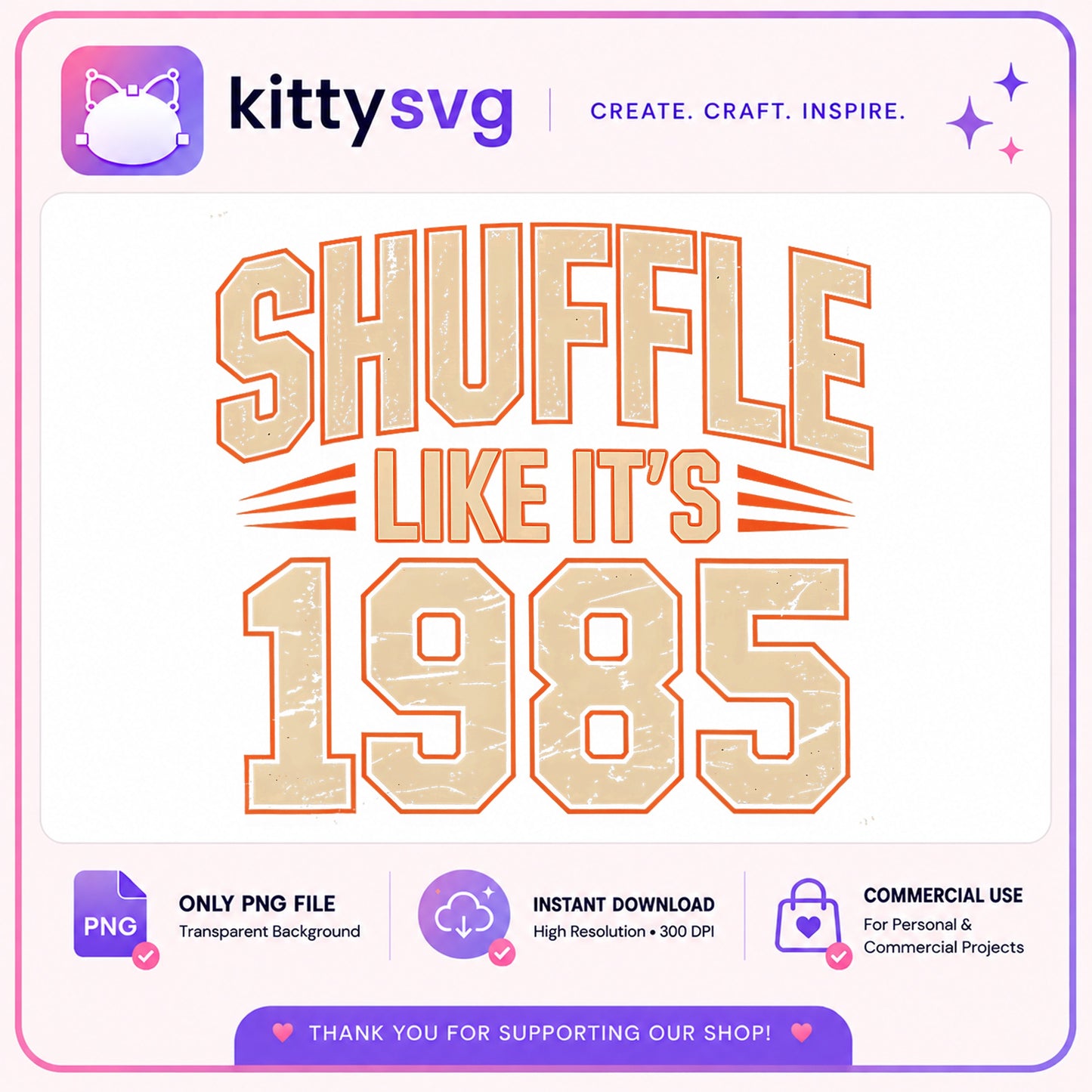 Shuffle Like Its 1985 PNG, Retro 1985 Birthday PNG, Vintage PNG
