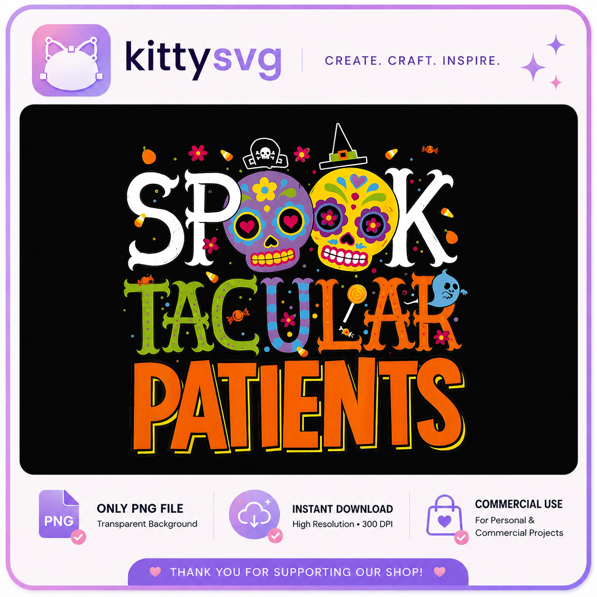 Spooktacular Patients PNG, Halloween Nurse PNG, Sugar Skull PNG