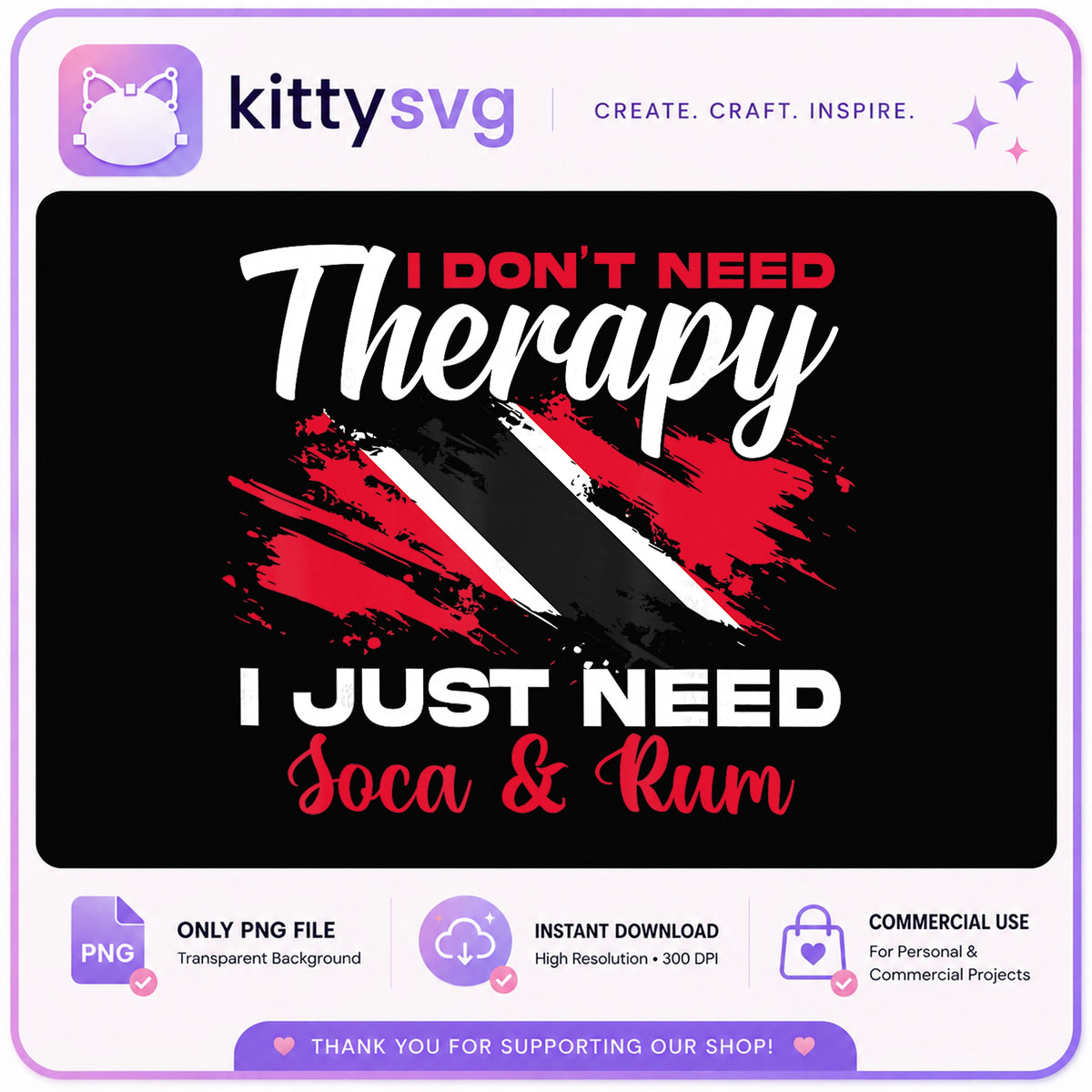 Trinidad Flag Soca And Rum Funny Quote, Caribbean PNG, Shirt PNG