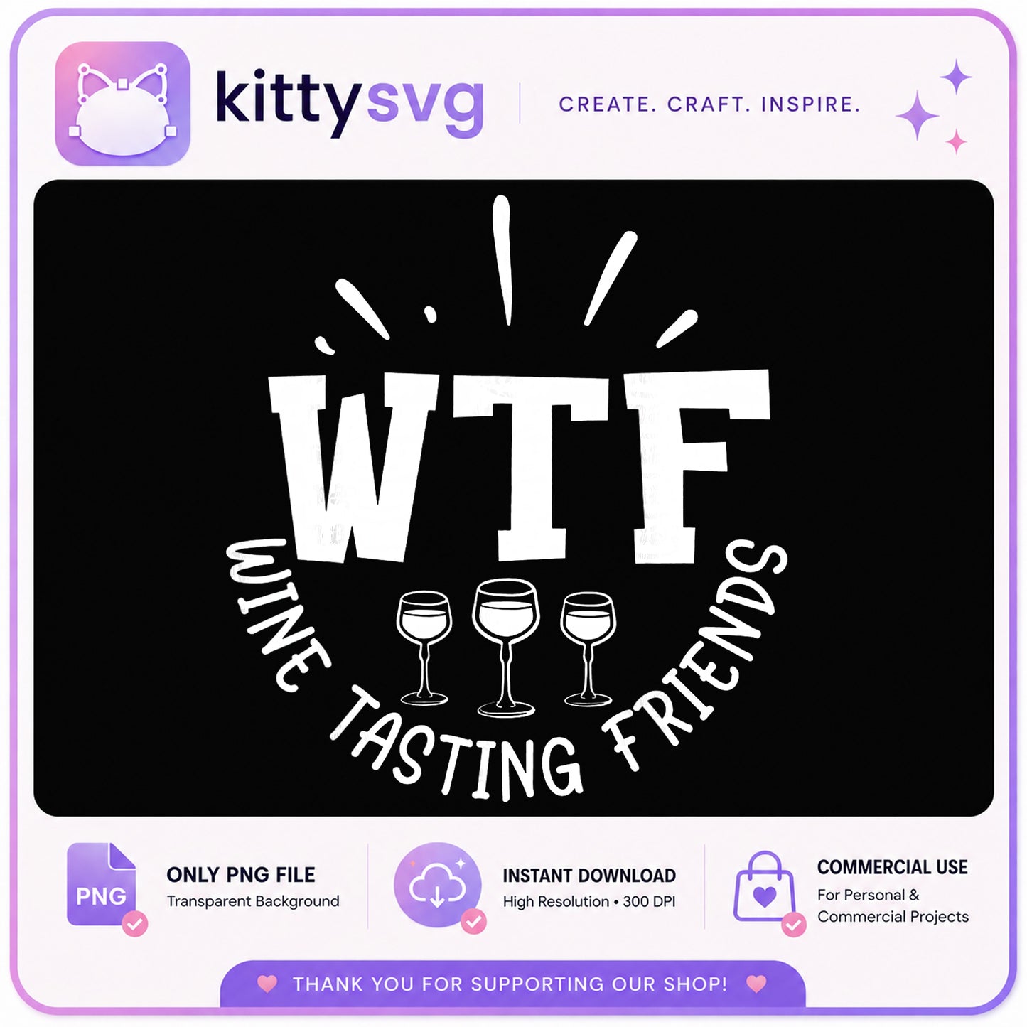 WTF Wine Tasting Friends PNG, Funny Wine Quote PNG, Wine Lover PNG