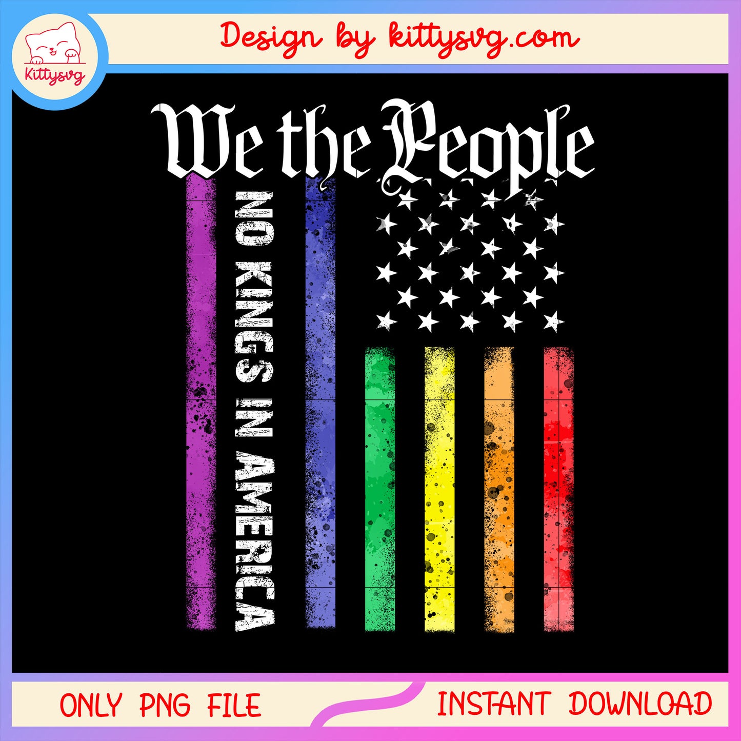We the people no kings in america flags png, LGBT flag png, us flag png
