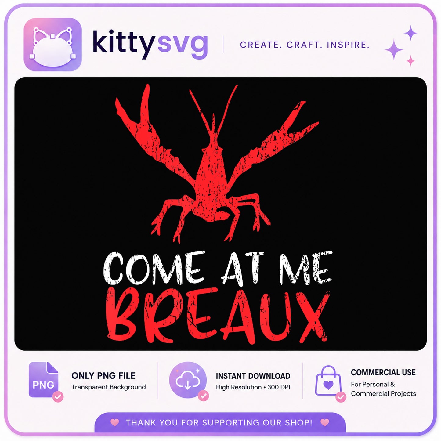Come At Me Breaux Crawfish PNG, Louisiana Cajun PNG, Crawfish PNG