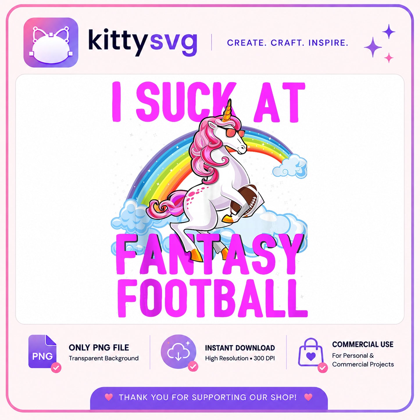 I Suck At Fantasy Football Unicorn PNG, Funny Football PNG, Unicorn PNG