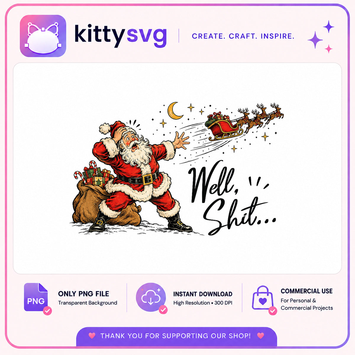 Funny Santa Well Shit PNG, Christmas Santa PNG, Holiday PNG
