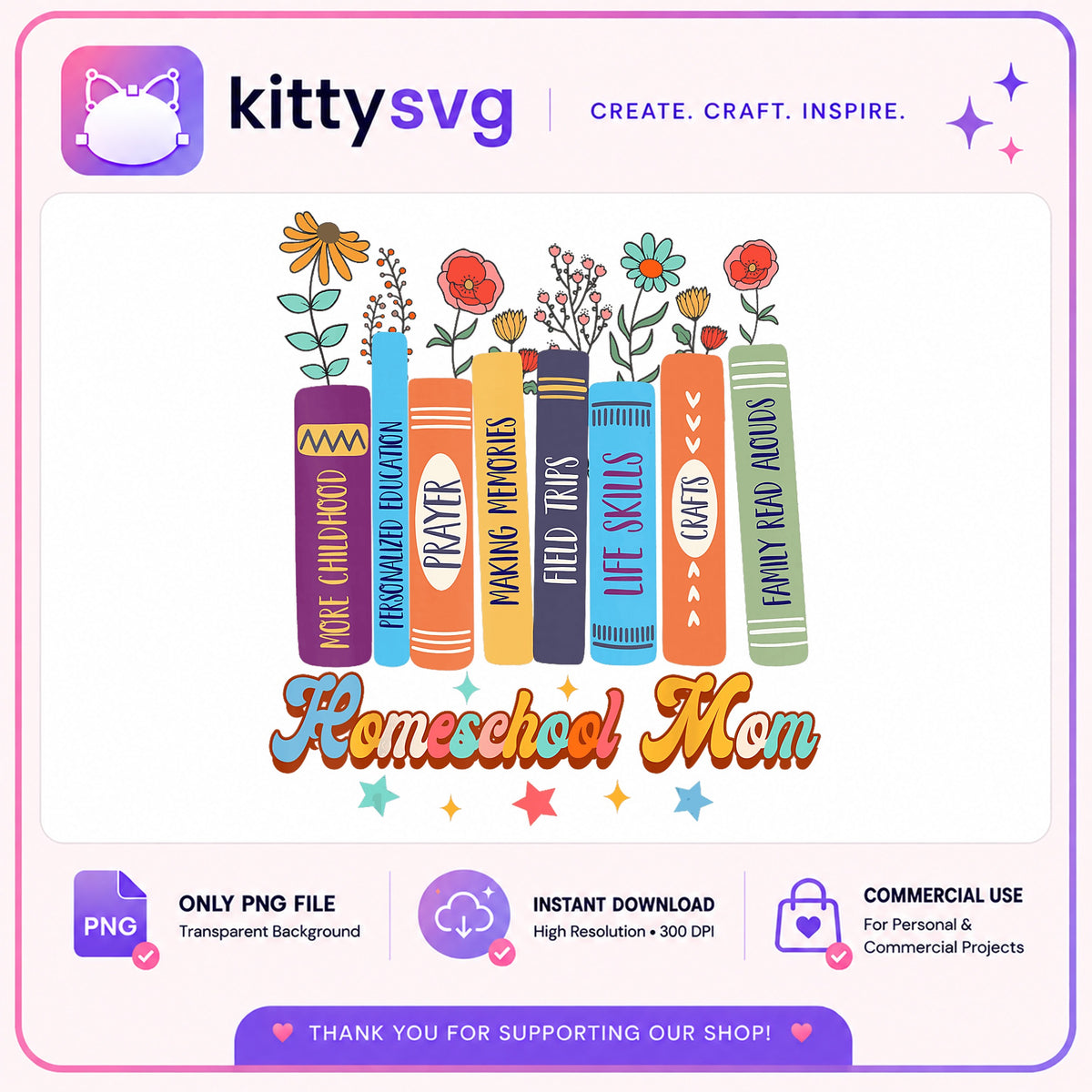 Homeschool Mom PNG, Floral Books Homeschool, Teacher Gift PNG