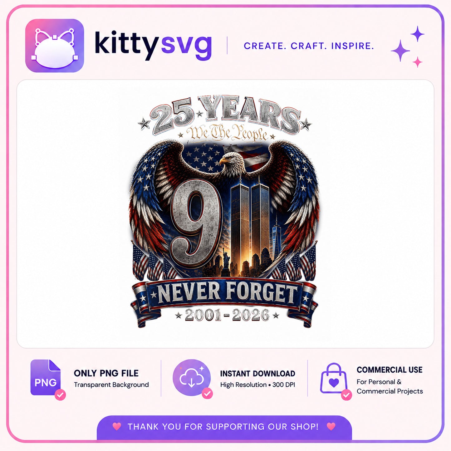 911 Never Forget 25 Years PNG, Patriotic Eagle PNG, We The People PNG