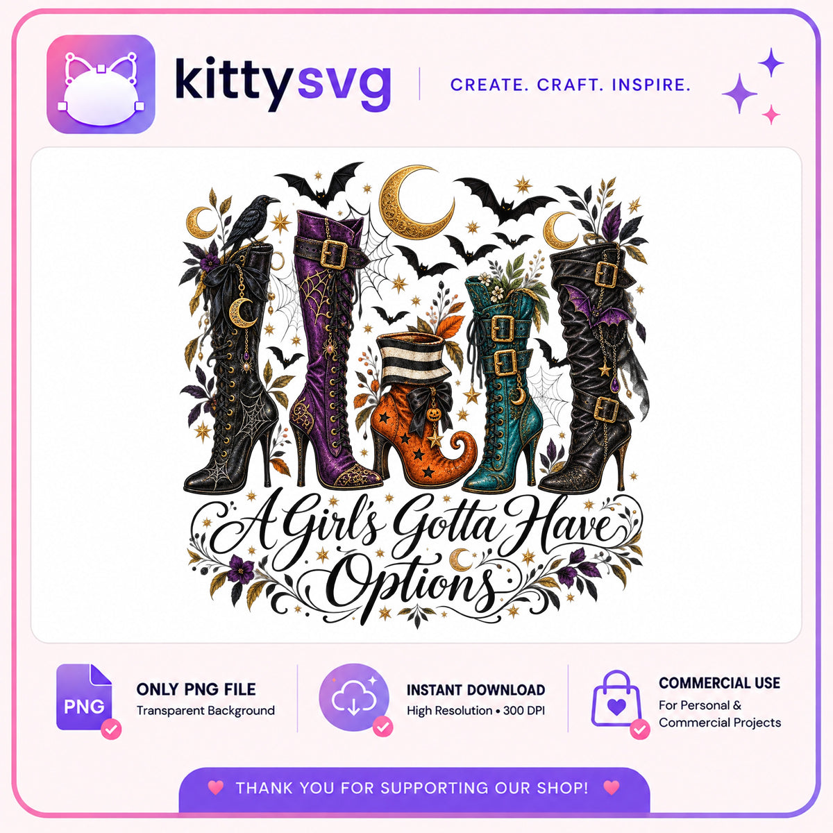A Girls Gotta Have Options PNG, Witch Boots Halloween PNG, Spooky PNG
