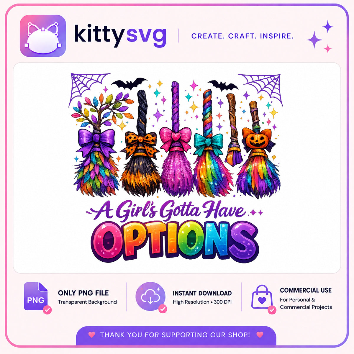 A Girls Gotta Have Options PNG, Witch Broom PNG, Halloween PNG