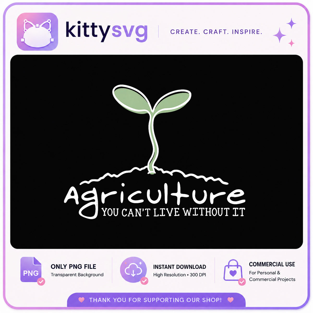 Agriculture You Cant Live Without It PNG, Farmer PNG, Plant PNG