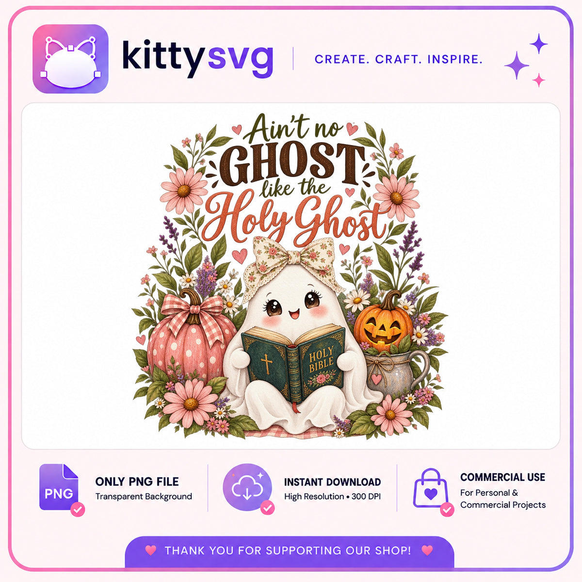 Ain't No Ghost Like The Holy Ghost PNG, Halloween PNG, Christian PNG