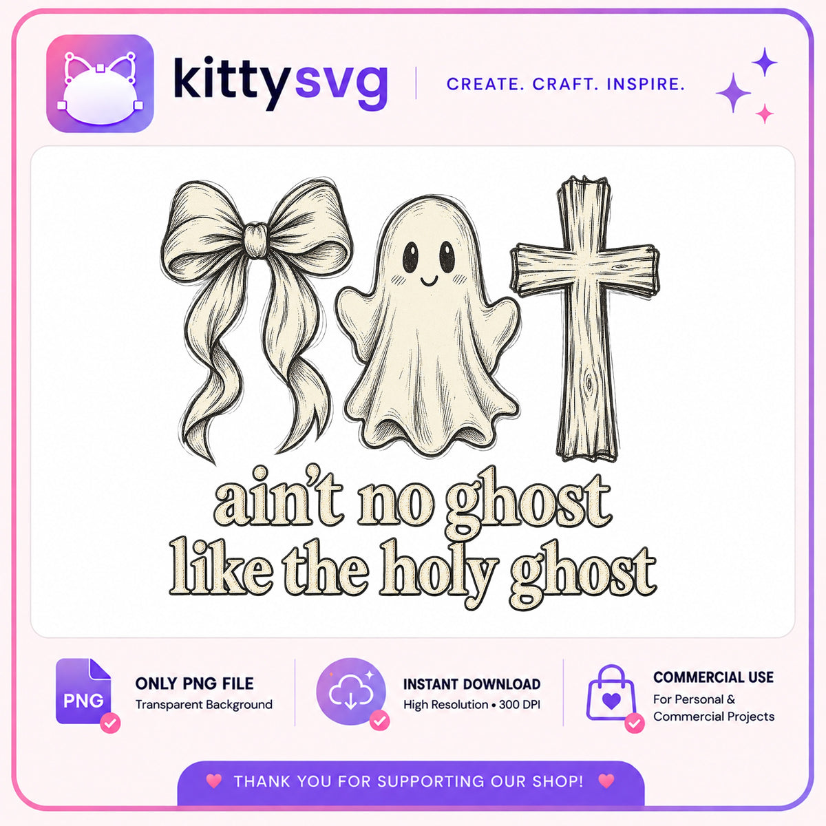 Aint No Ghost Like The Holy Ghost PNG, Halloween PNG, Christian PNG