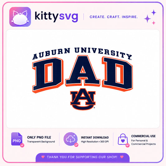 Auburn University Dad PNG, Auburn Tigers Dad, College Dad PNG