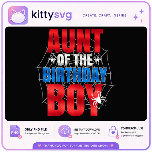 Aunt Of The Birthday Boy PNG, Spider Web Birthday PNG, Birthday Boy PNG